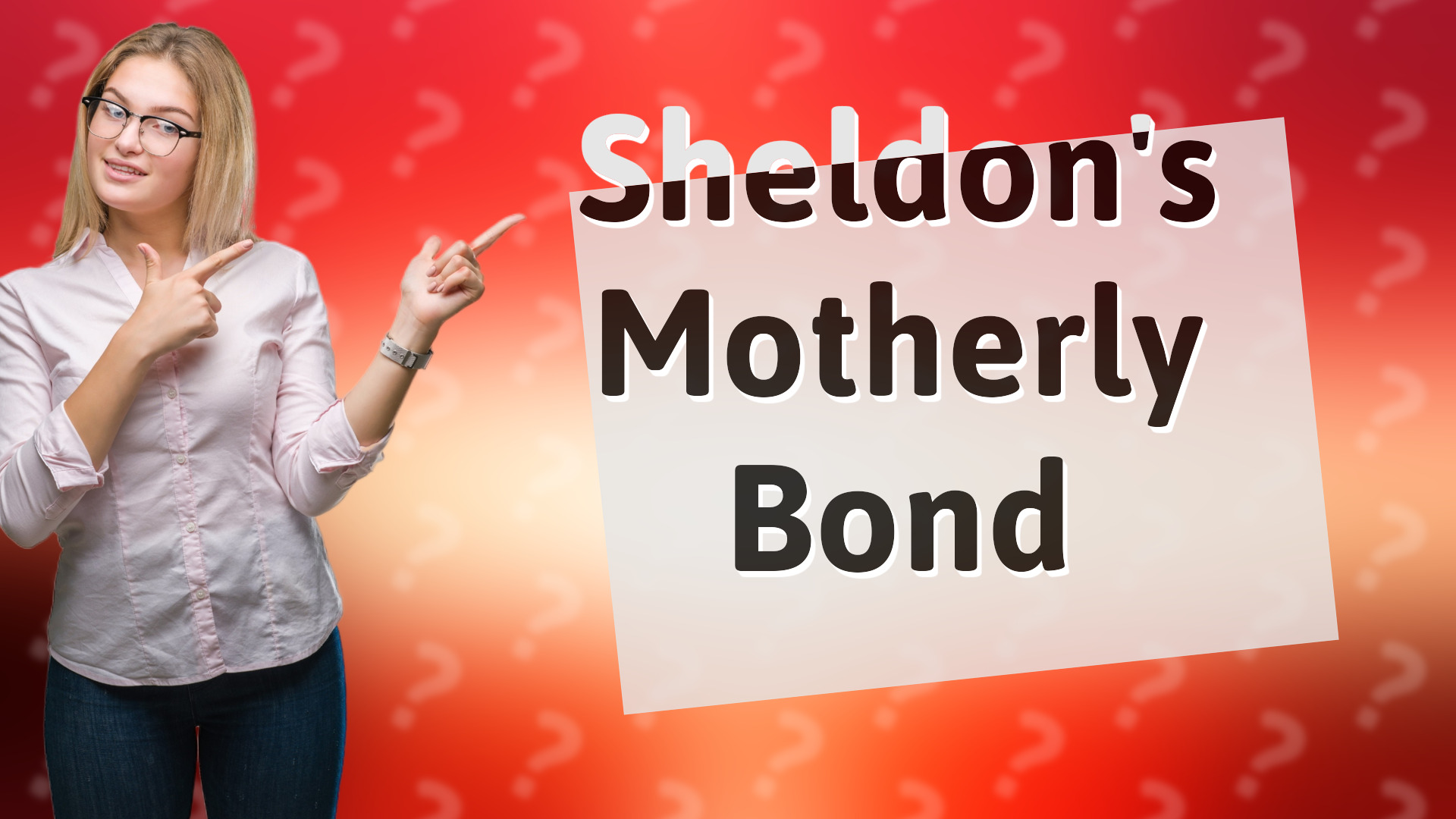 Sheldon's Motherly Bond