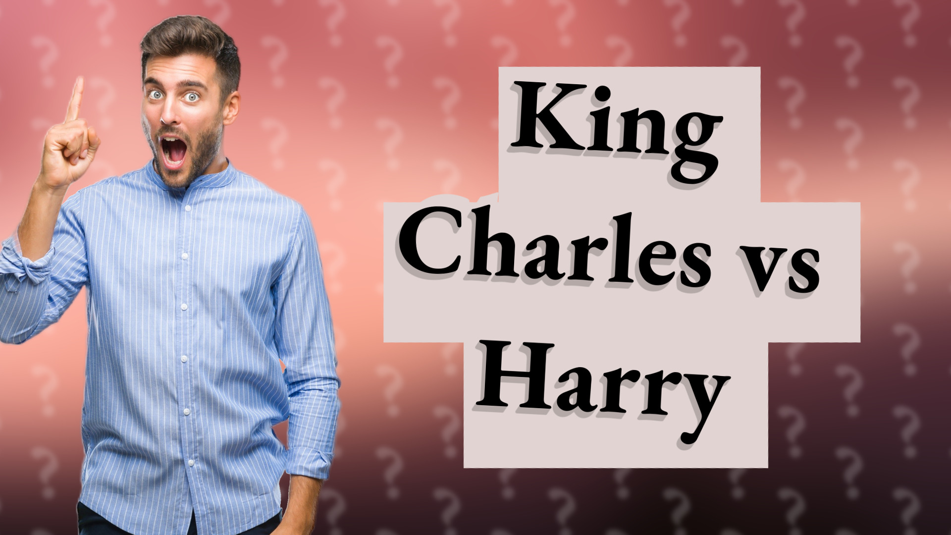 King Charles vs Harry