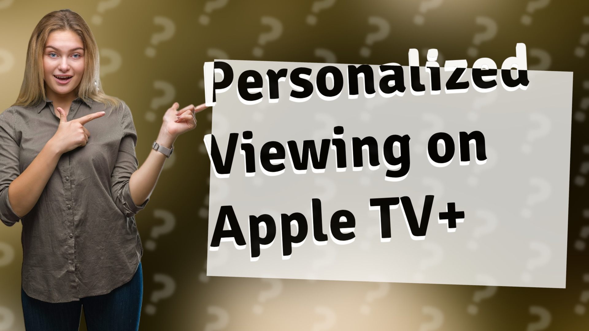 Personalized Viewing on Apple TV+