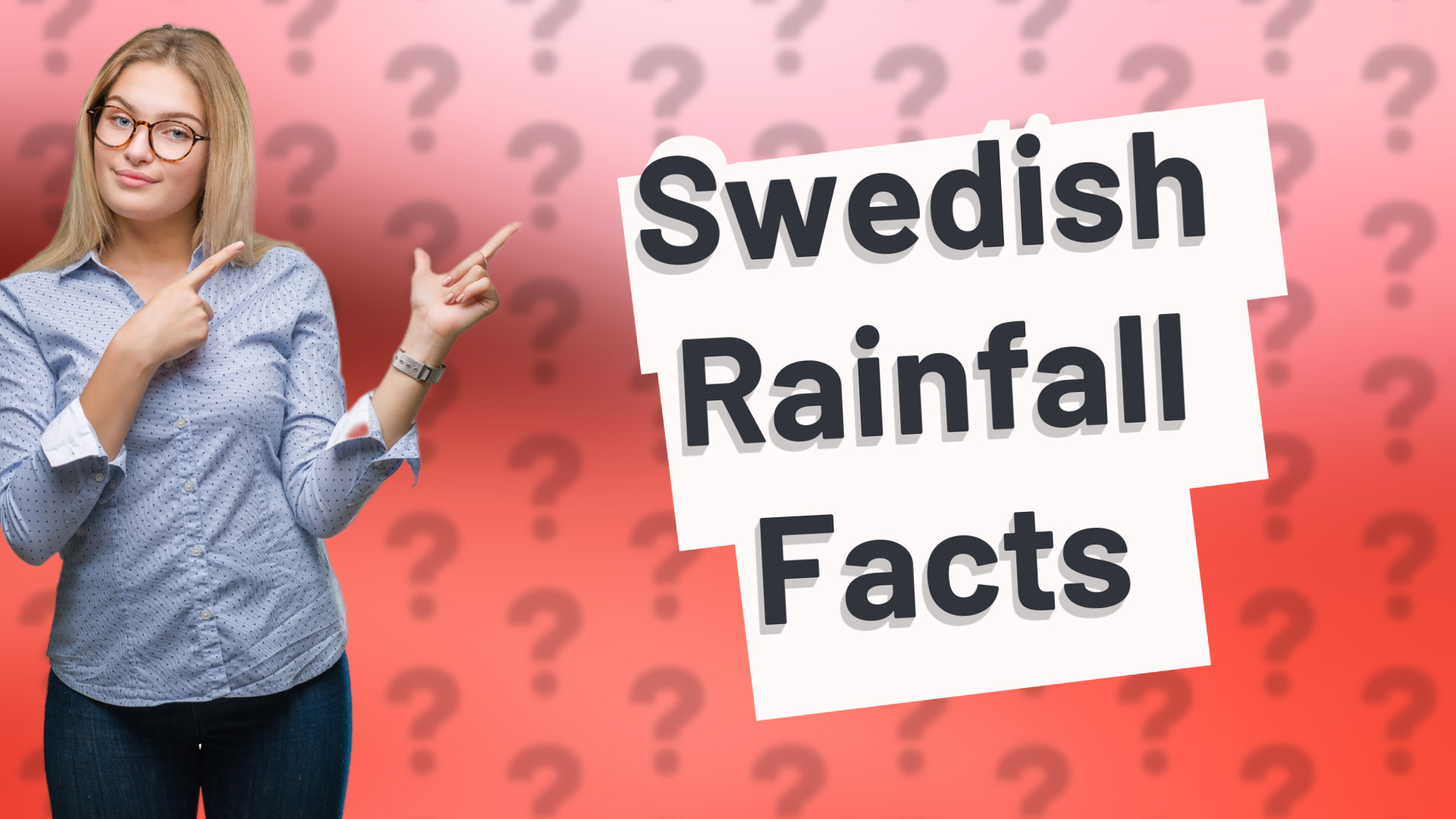 Swedish Rainfall Facts