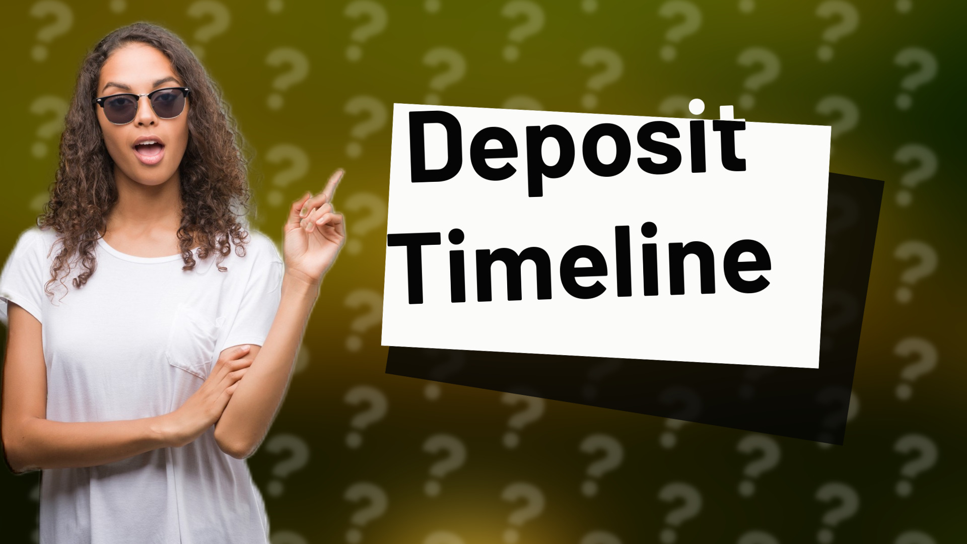 Deposit Timeline