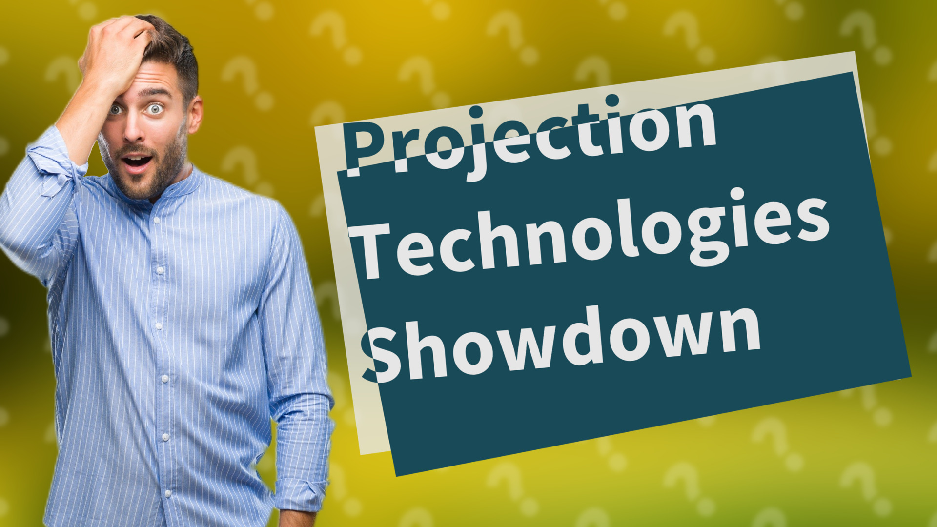 Projection Technologies Showdown