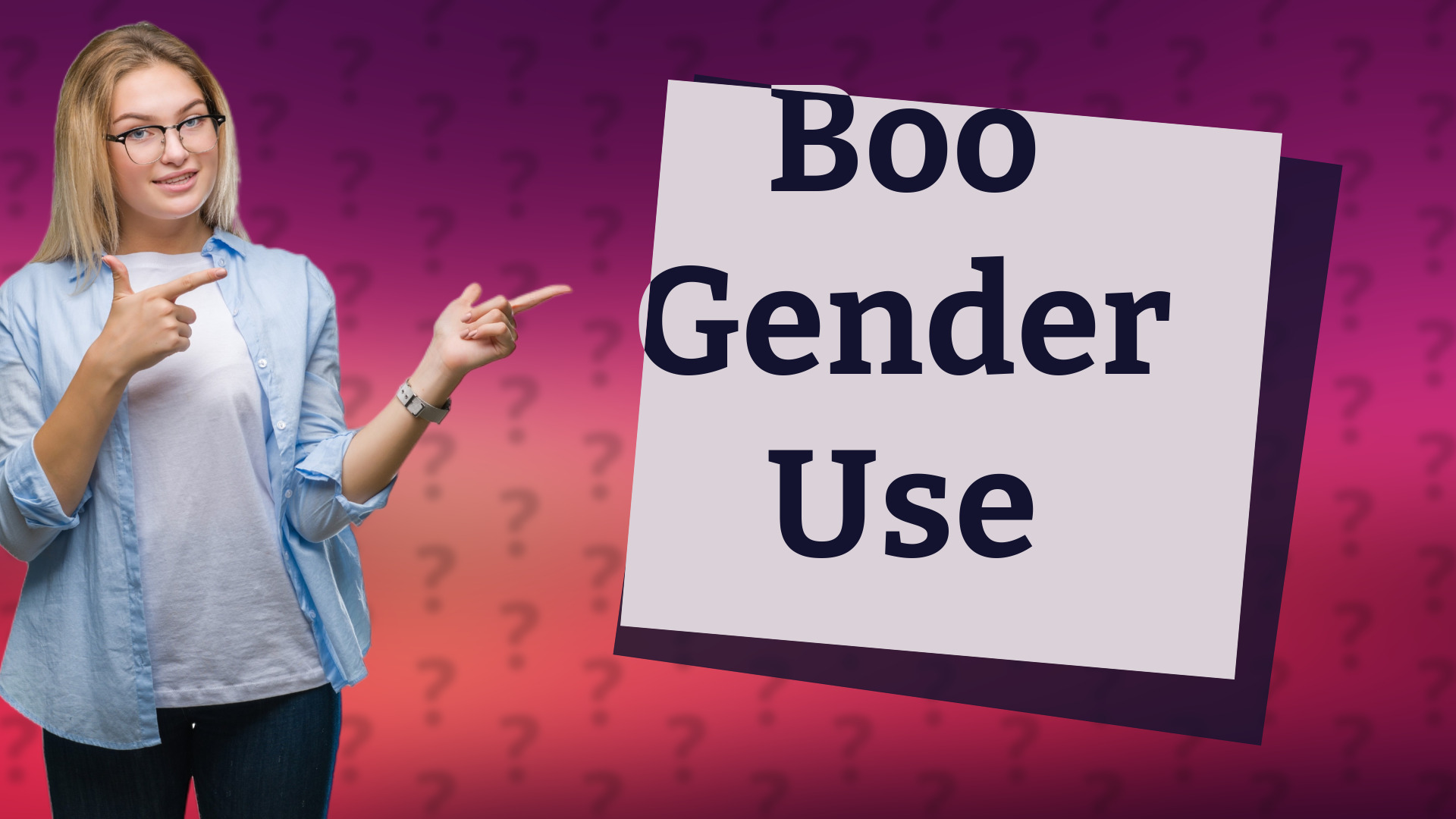 Boo Gender Use