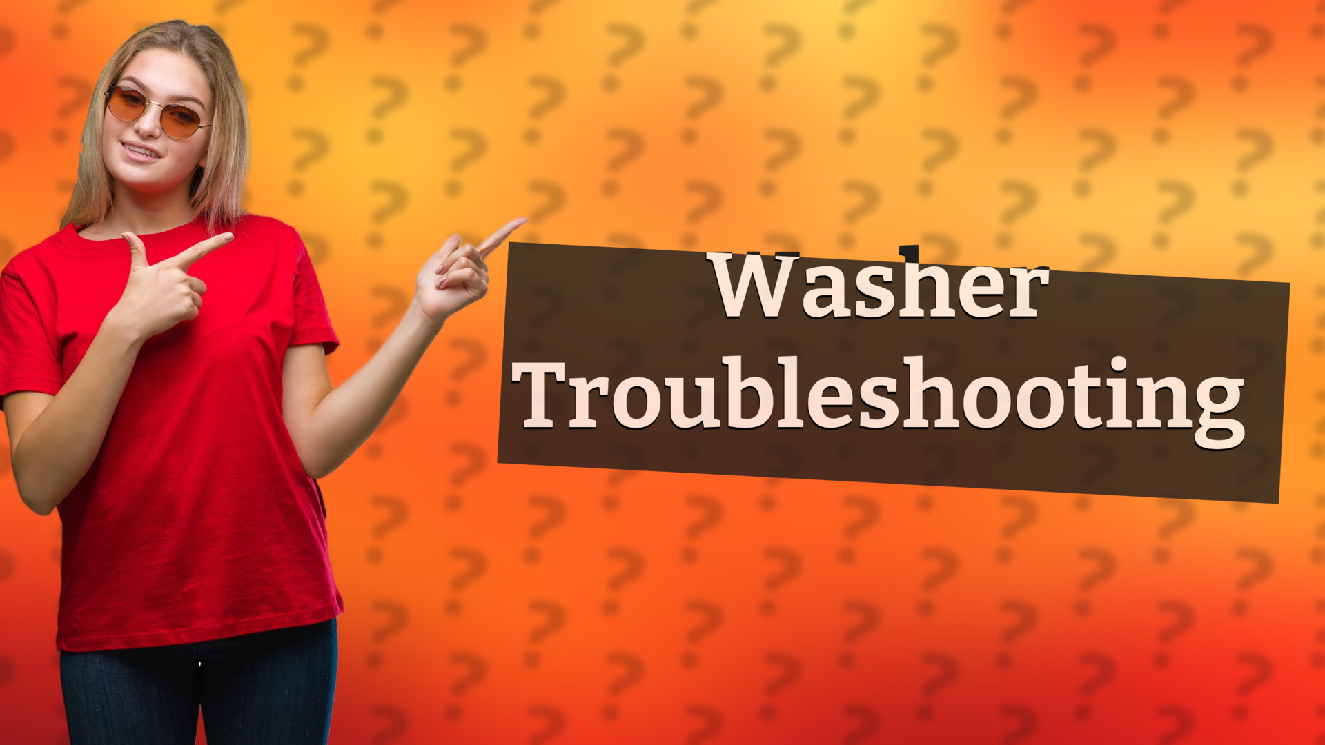 Washer Troubleshooting