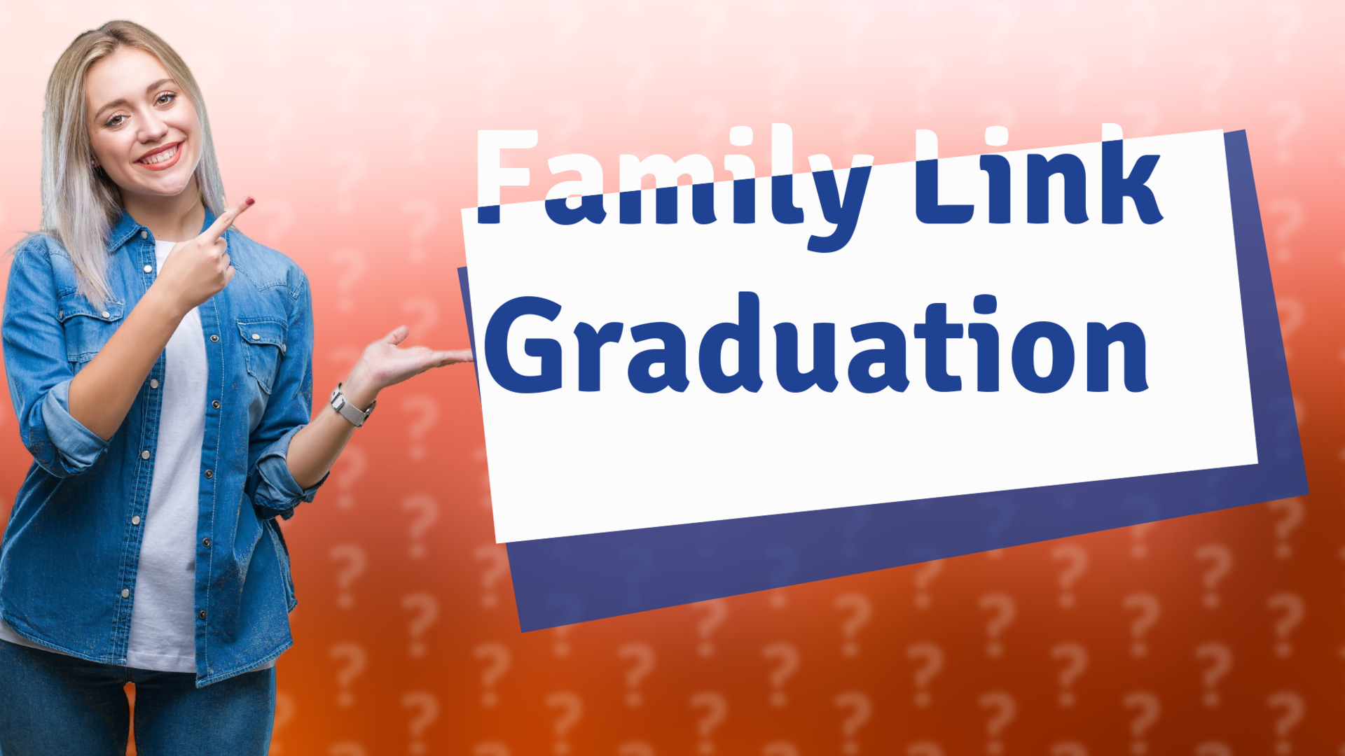 Family Link Graduation
