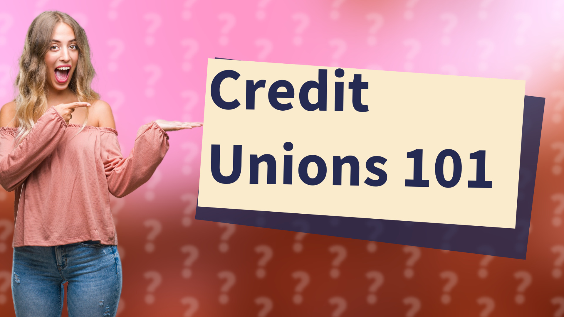 Credit Unions 101