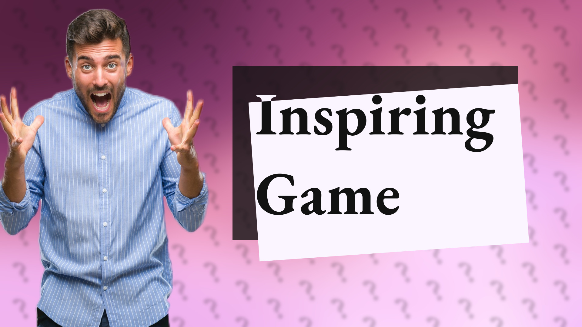 Inspiring Game