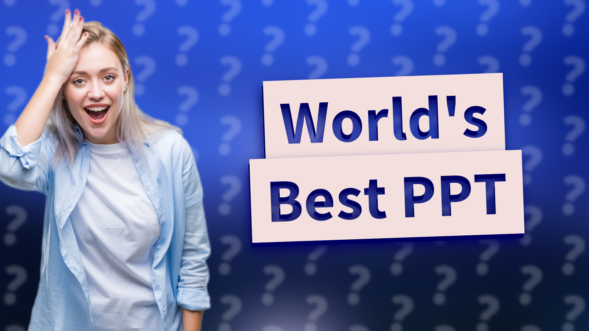 World's Best PPT