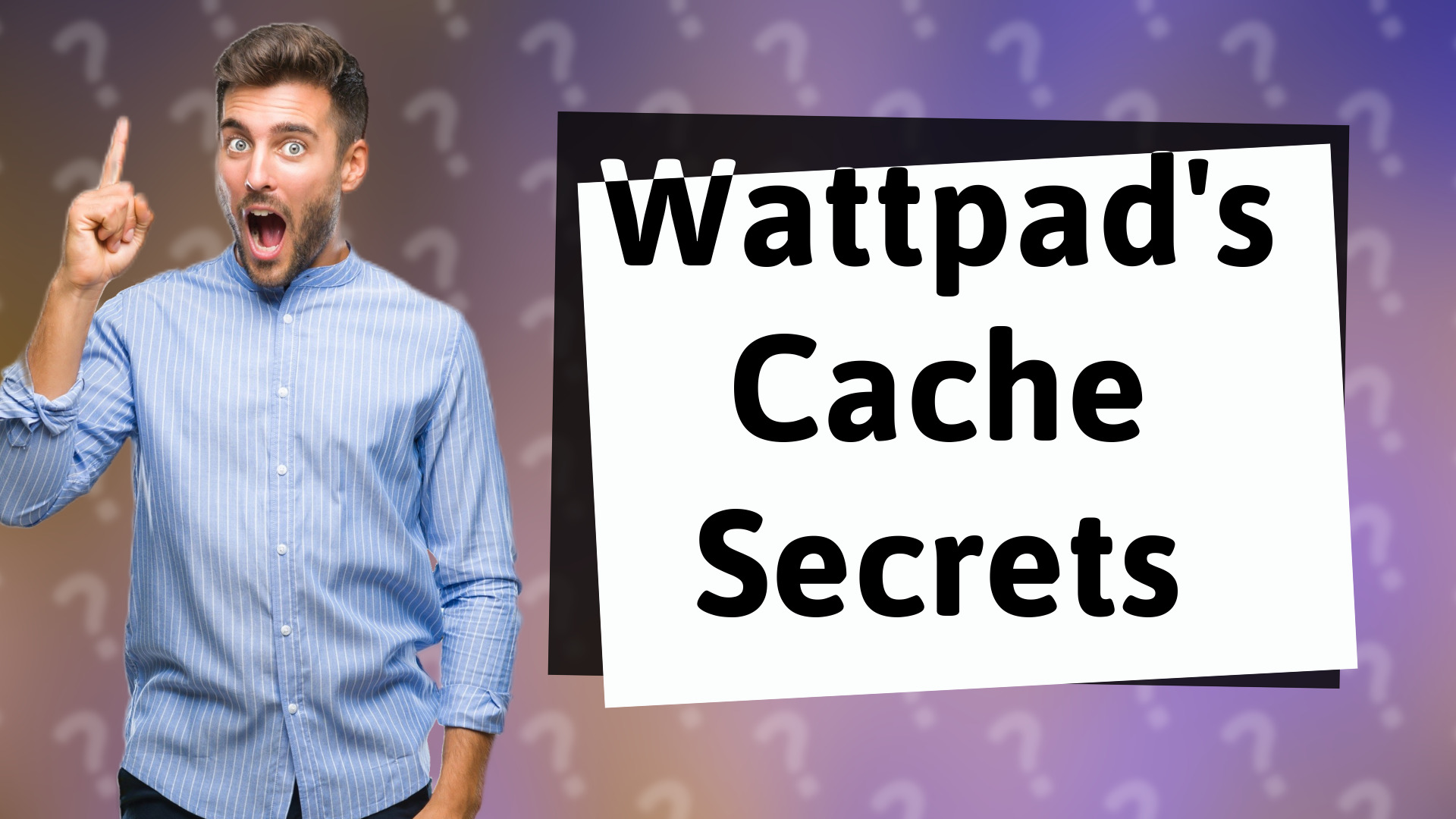Wattpad's Cache Secrets