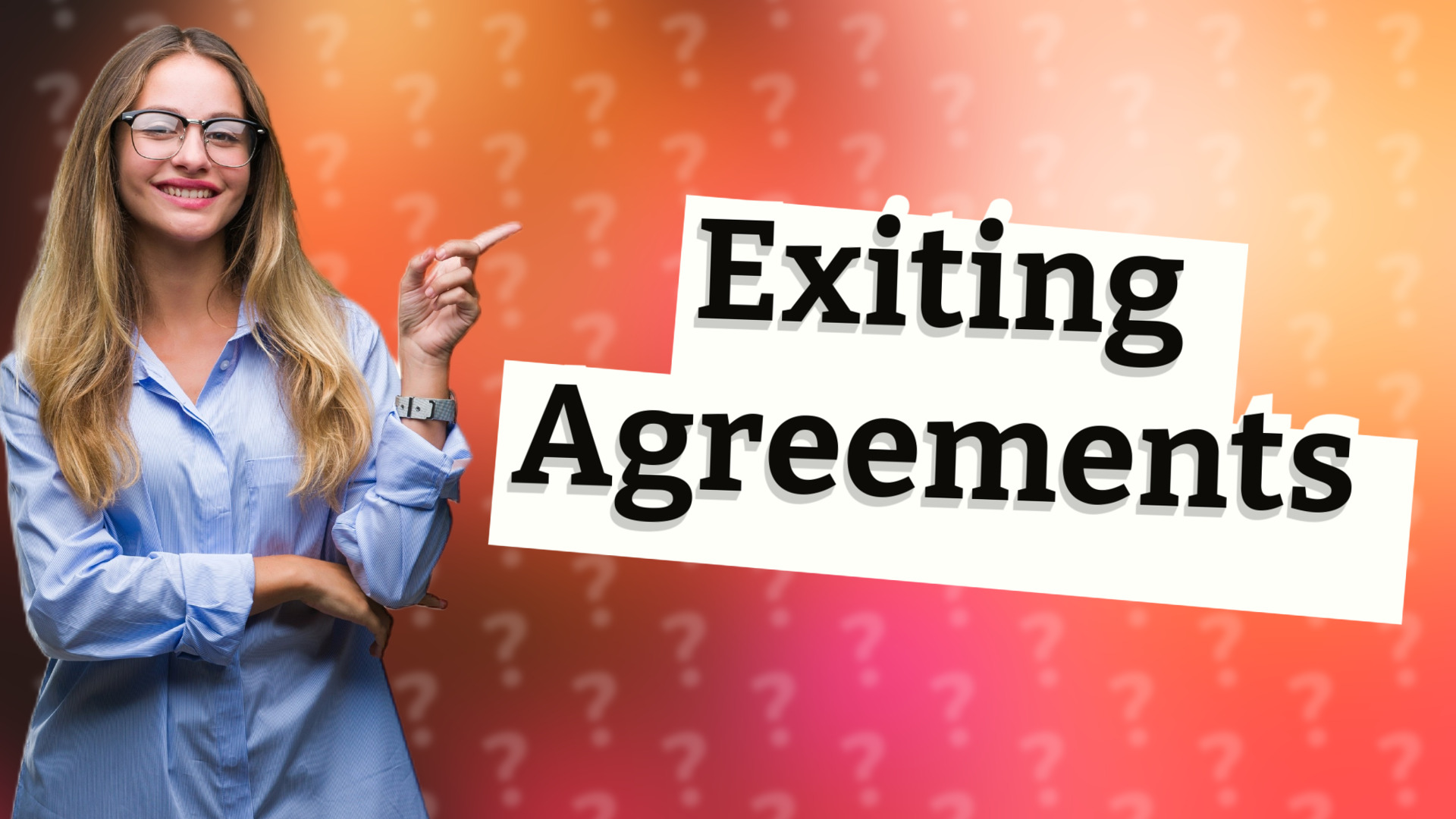 Exiting Agreements