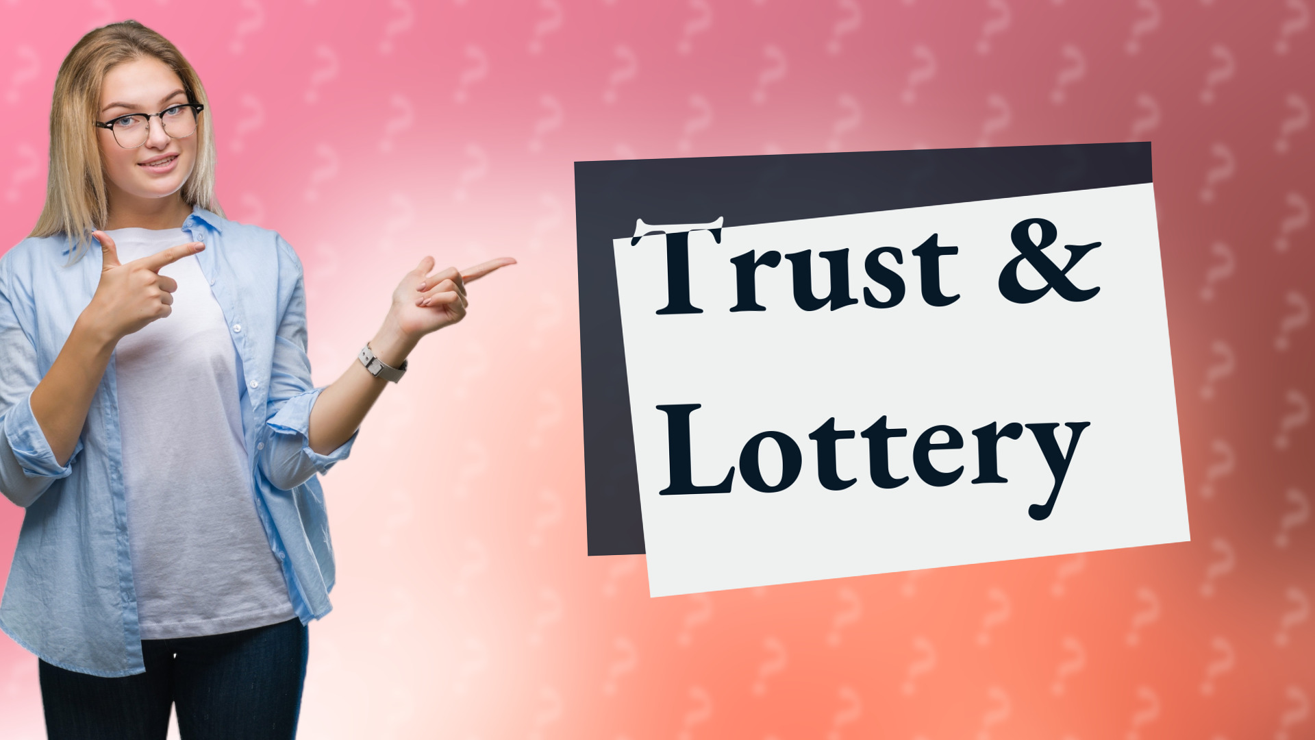 Trust & Lottery