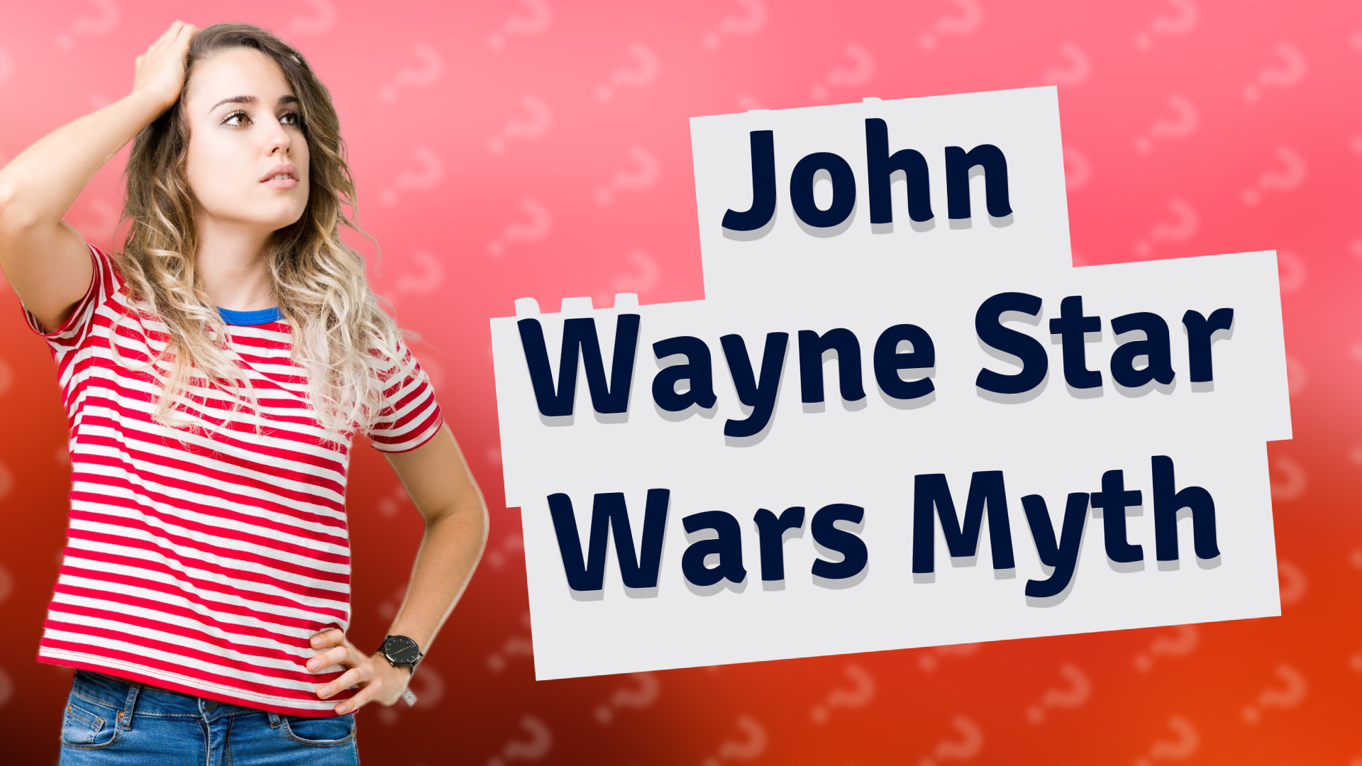 John Wayne Star Wars Myth