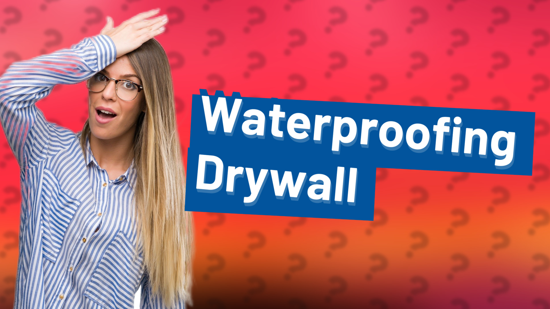 Waterproofing Drywall