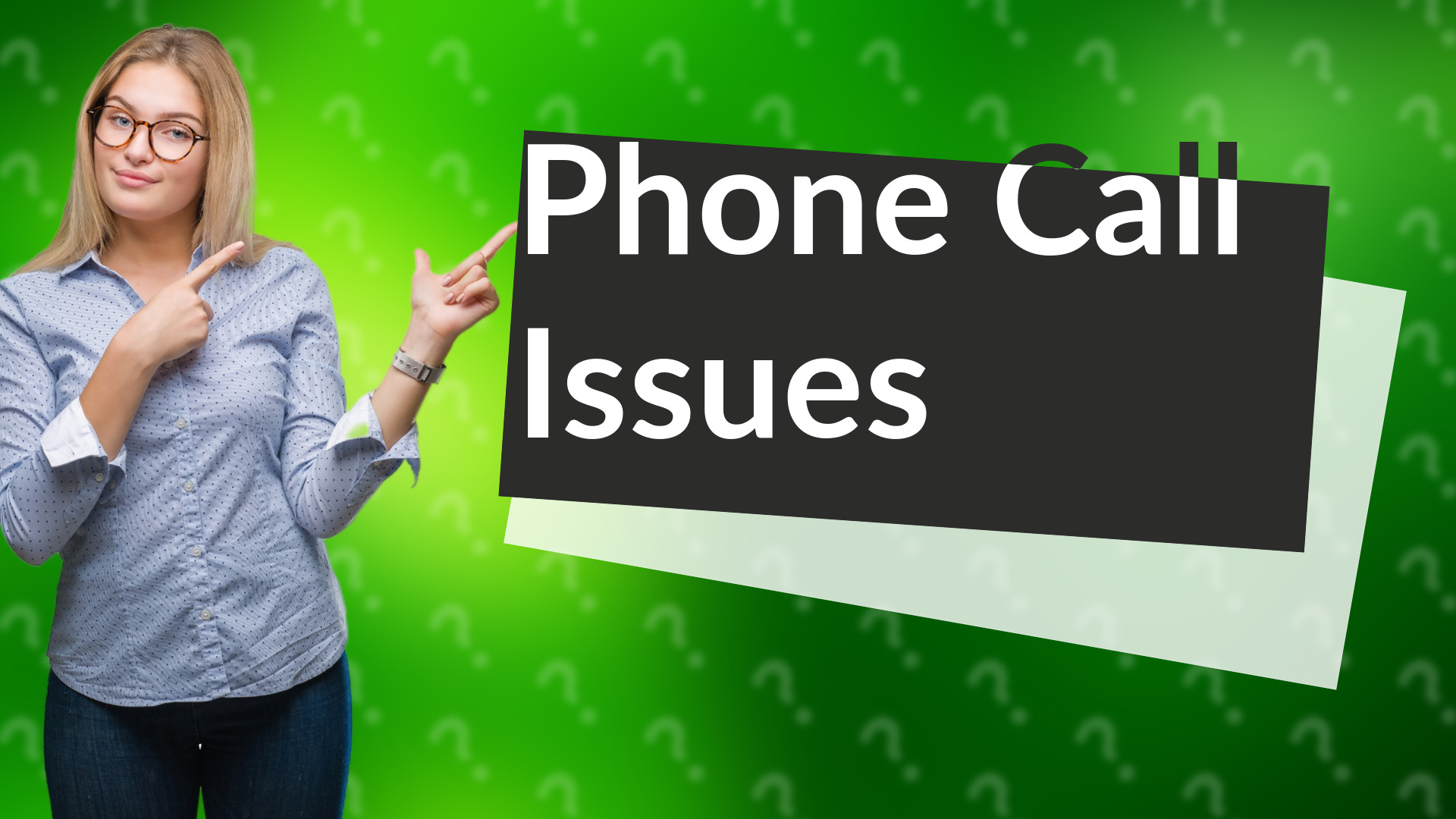 Phone Call Issues