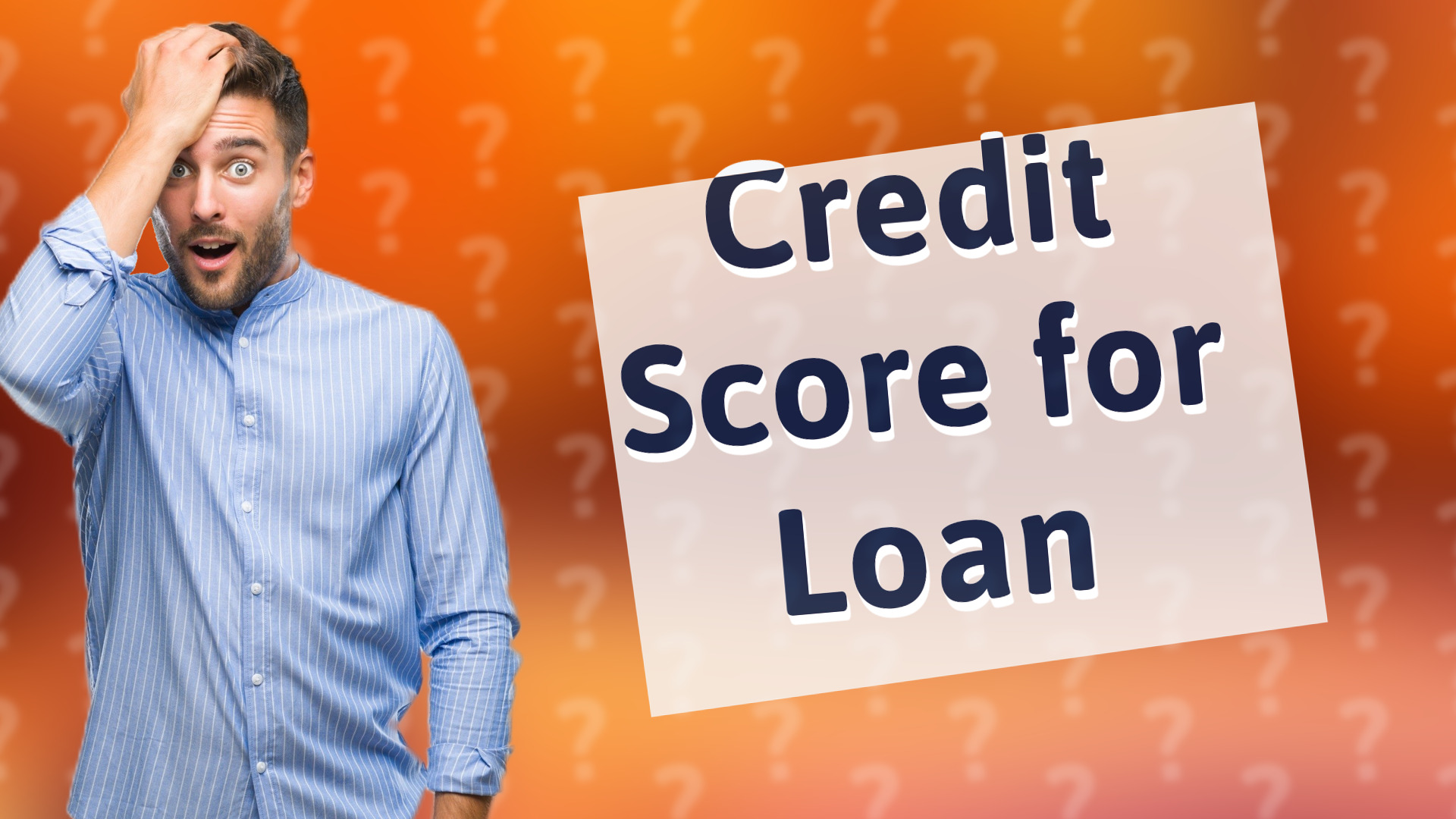Credit Score for Loan