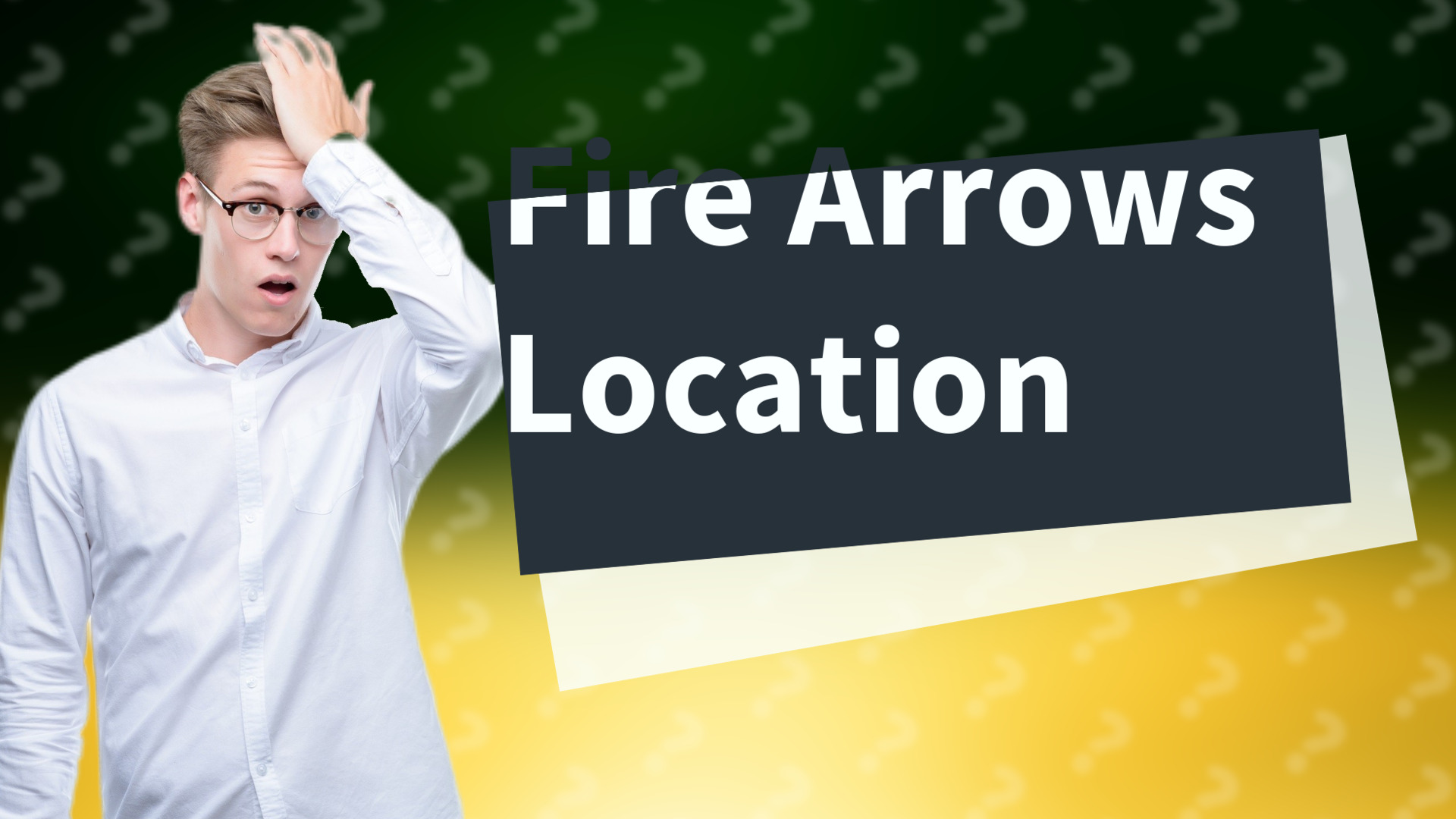 Fire Arrows Location