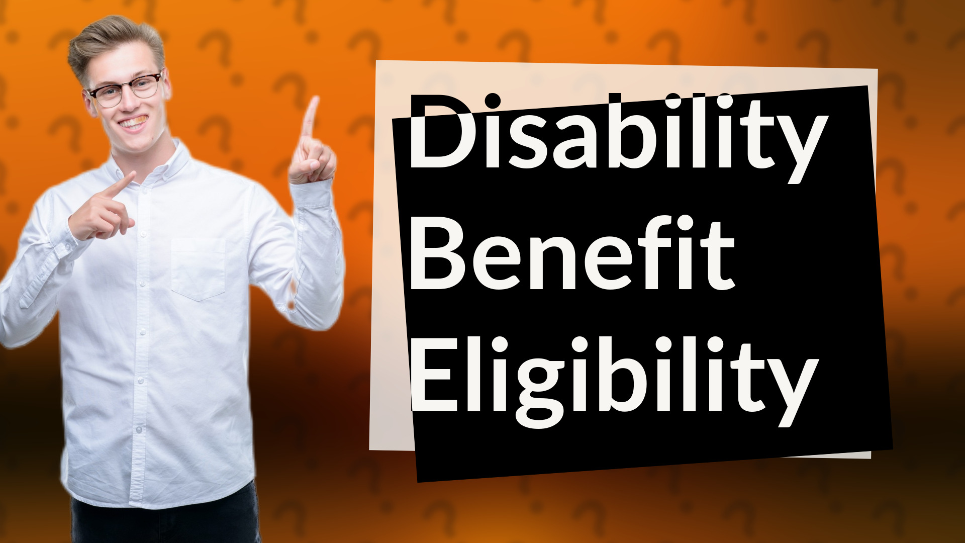 Disability Benefit Eligibility