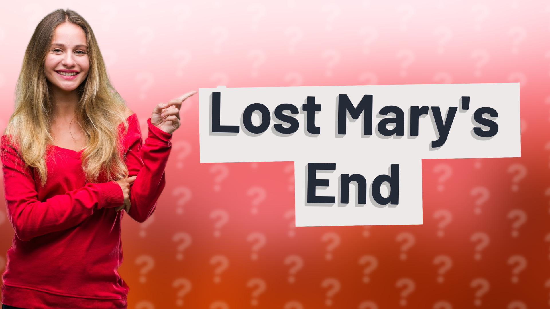Lost Mary's End