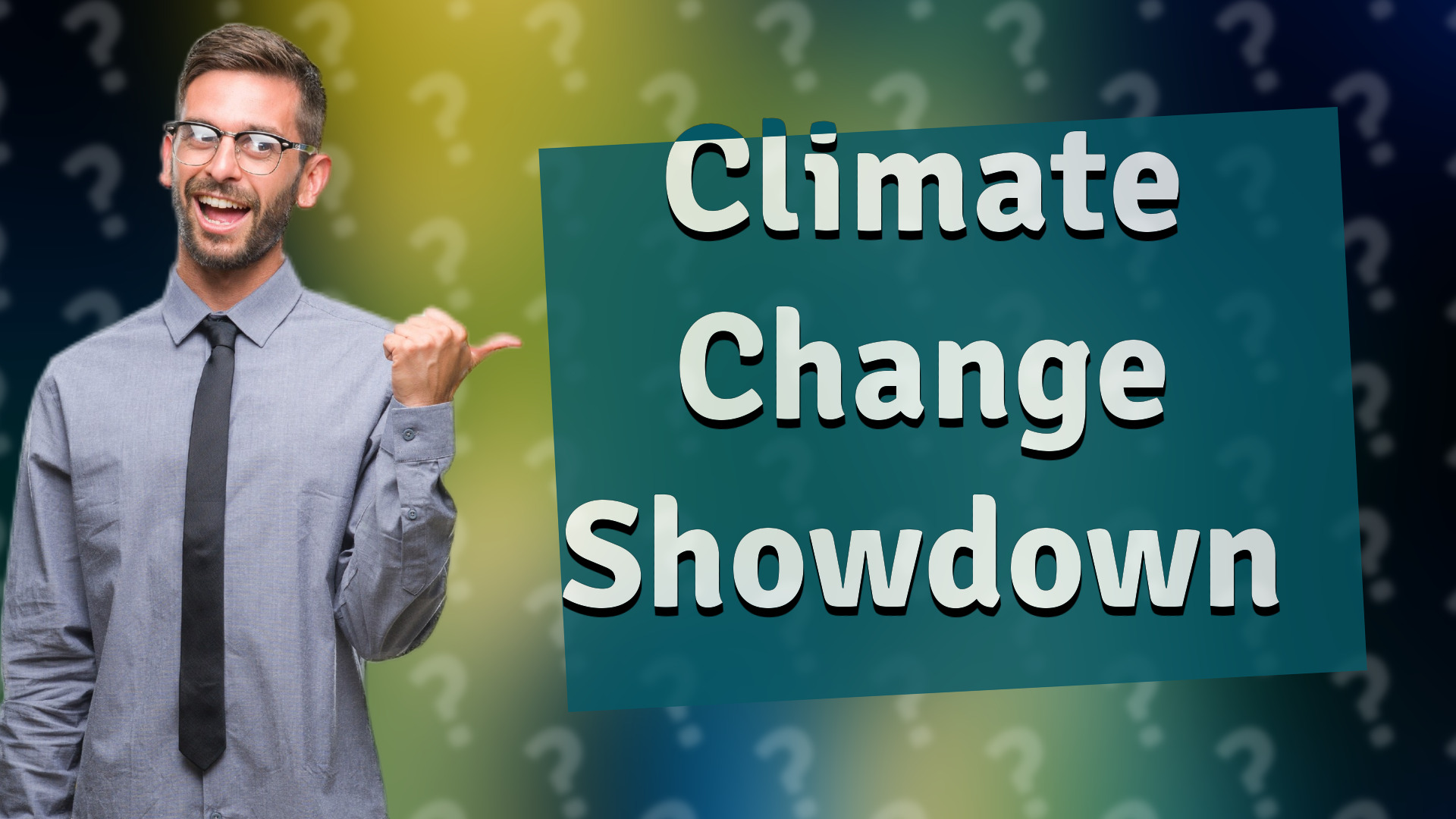 Climate Change Showdown