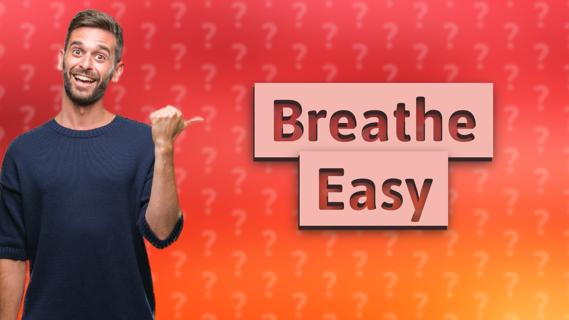 Breathe Easy