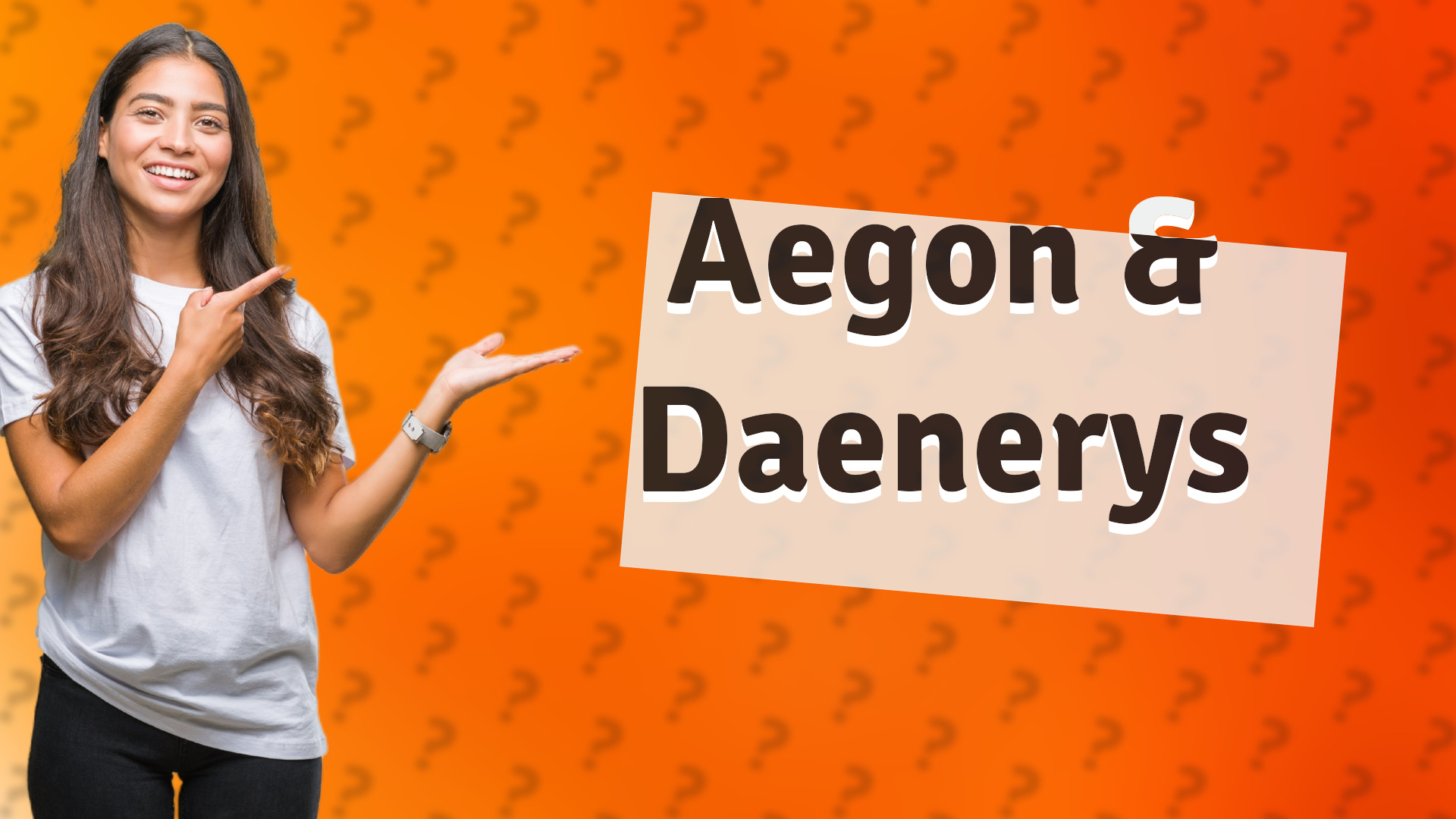 Aegon & Daenerys