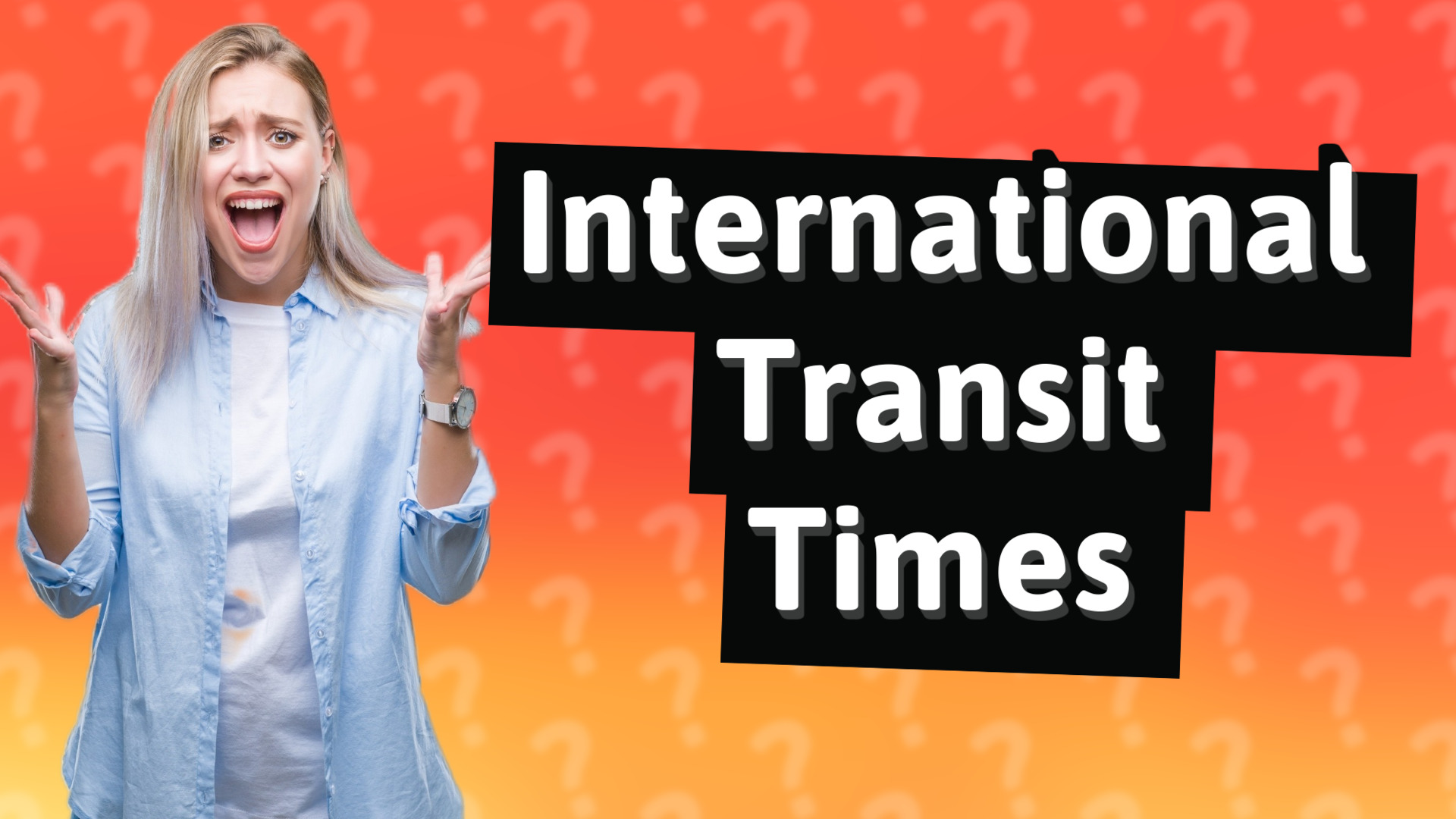 International Transit Times