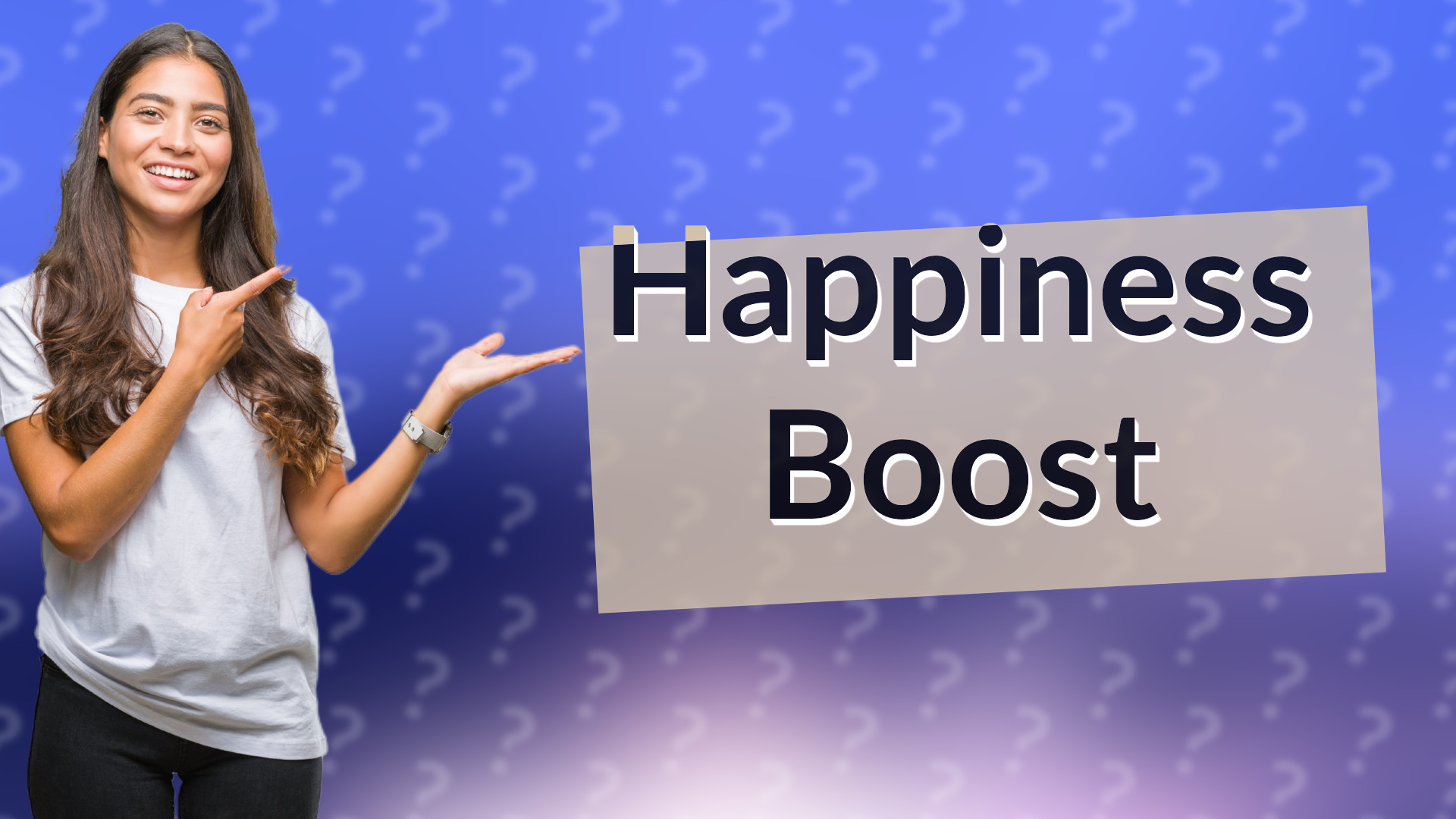Happiness Boost