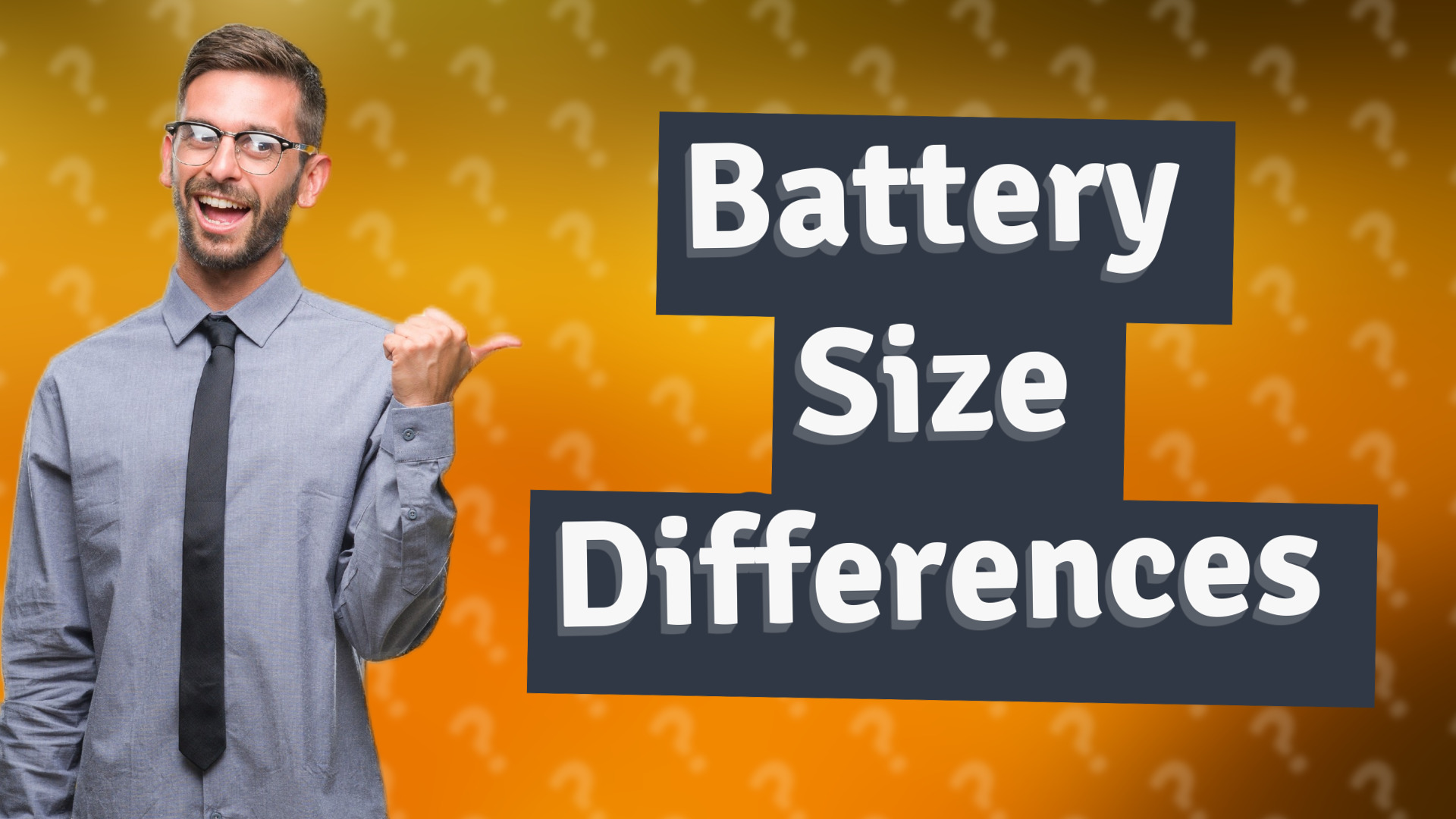 Battery Size Differences