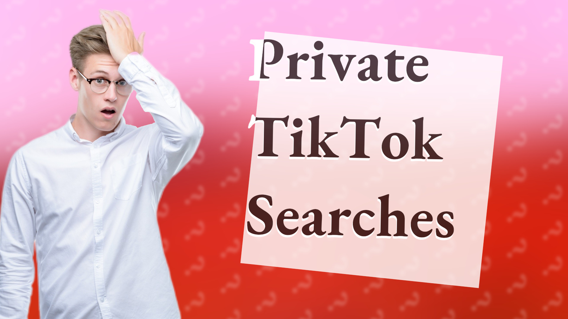 Private TikTok Searches