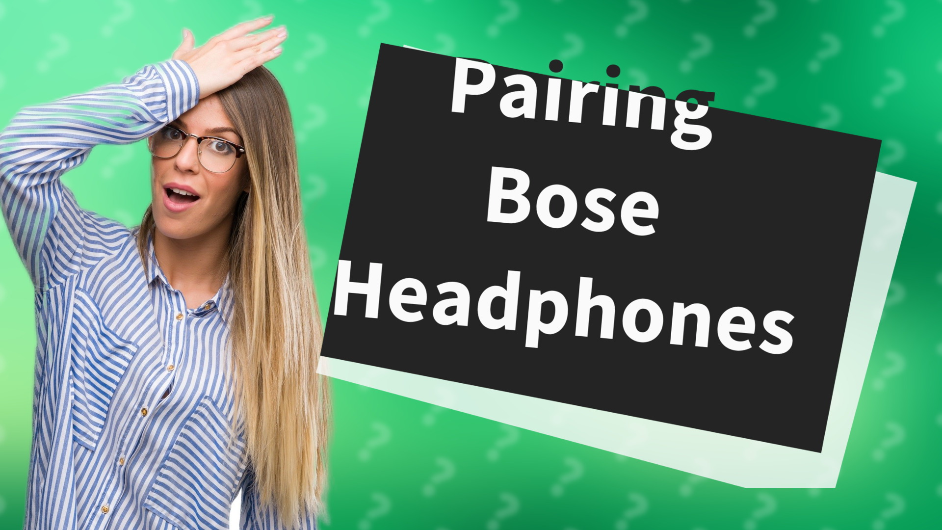 Pairing Bose Headphones