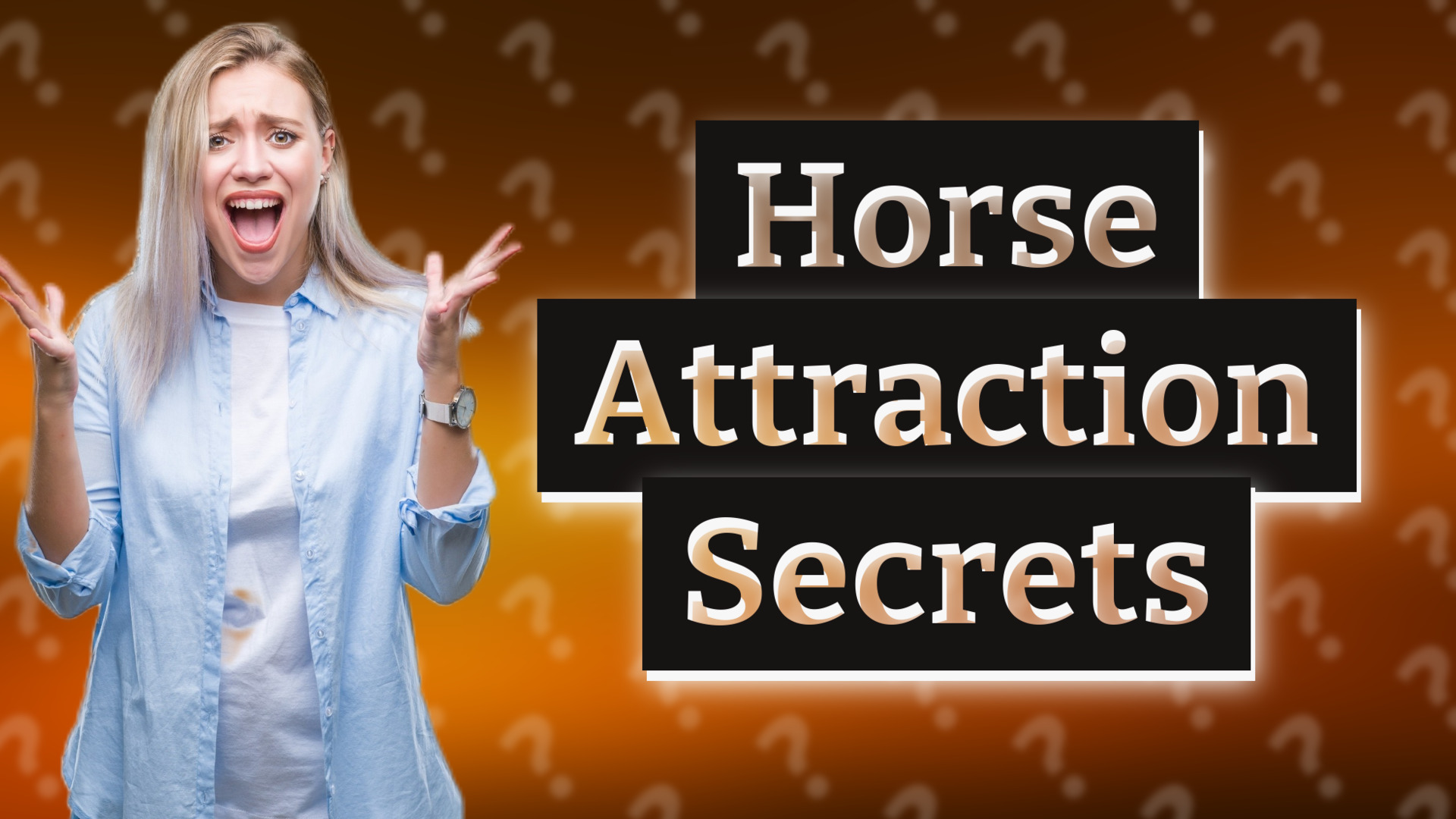 Horse Attraction Secrets