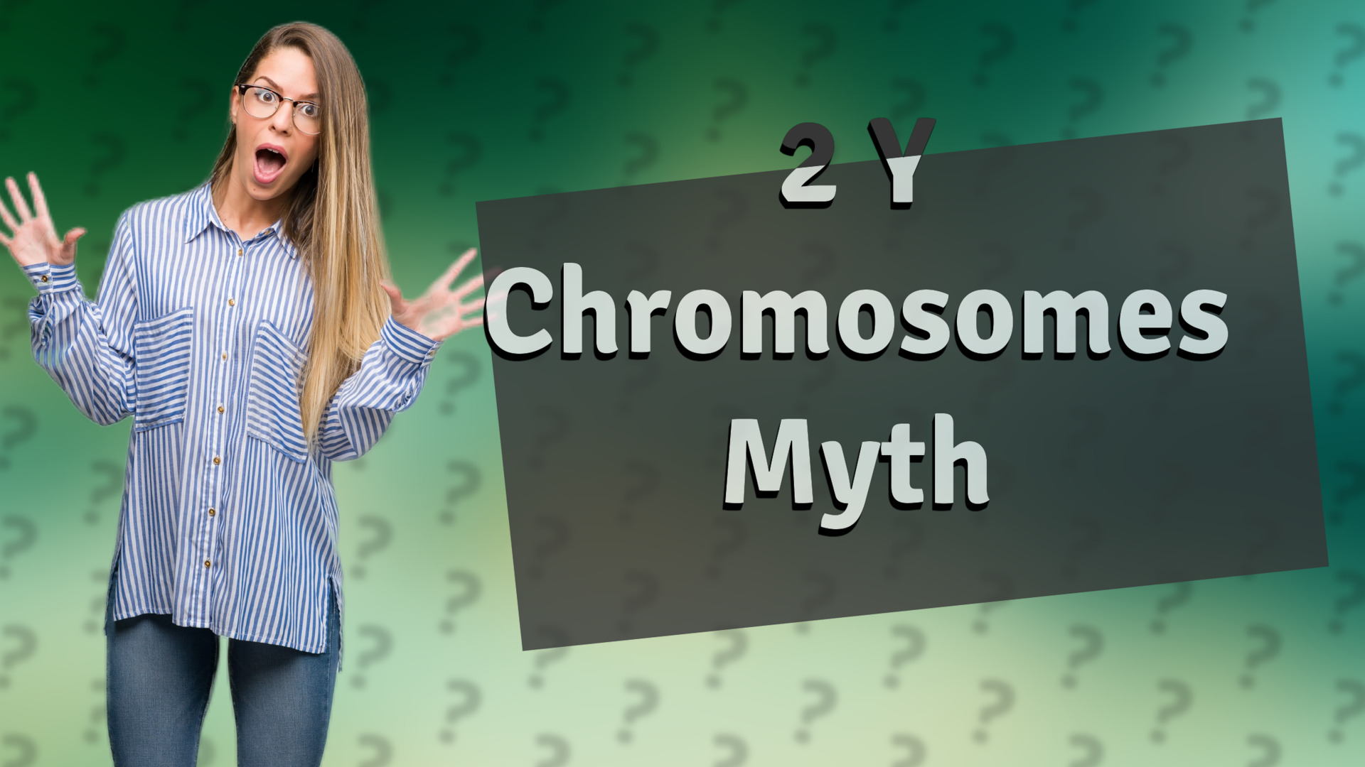 2 Y Chromosomes Myth