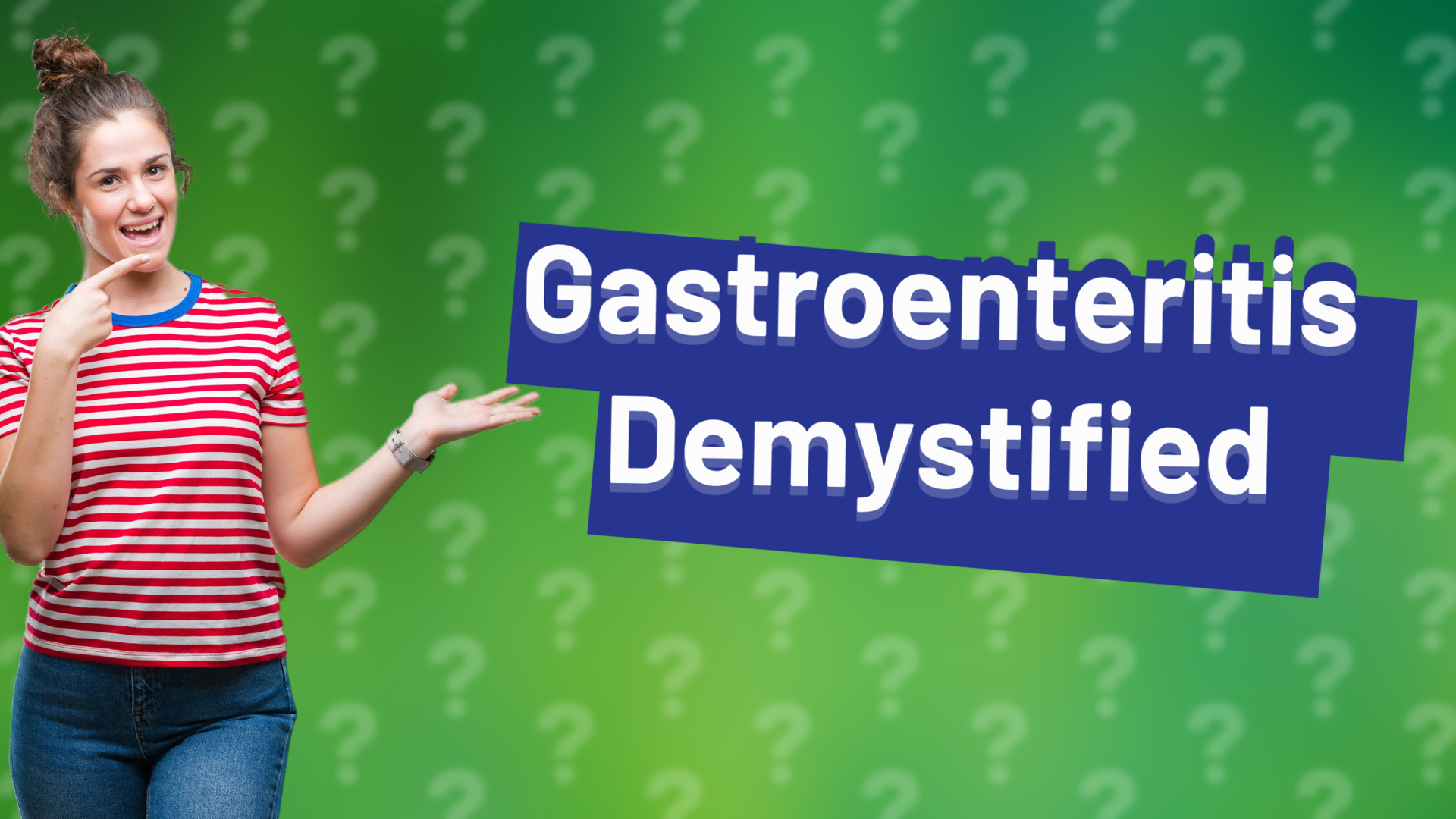Gastroenteritis Demystified