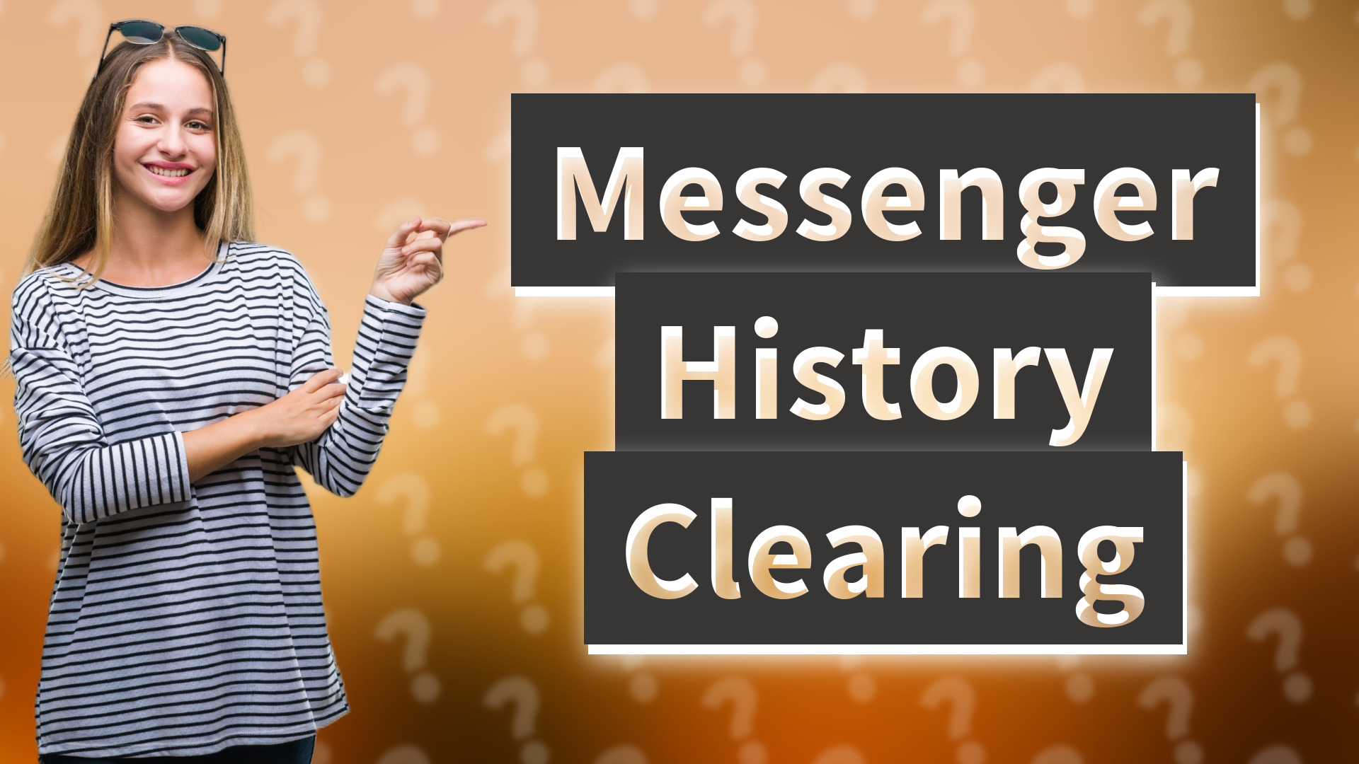 Messenger History Clearing