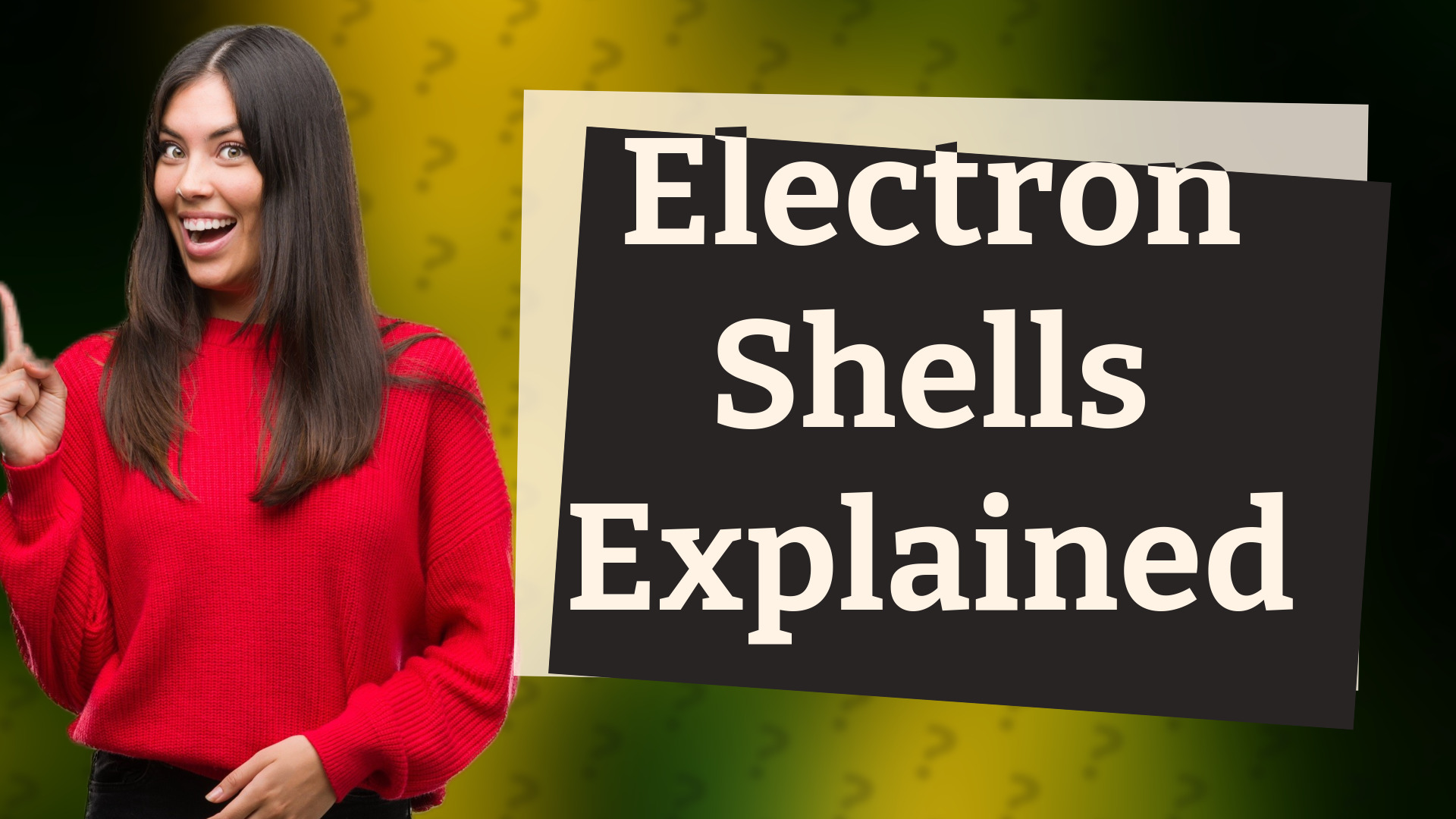 Electron Shells Explained