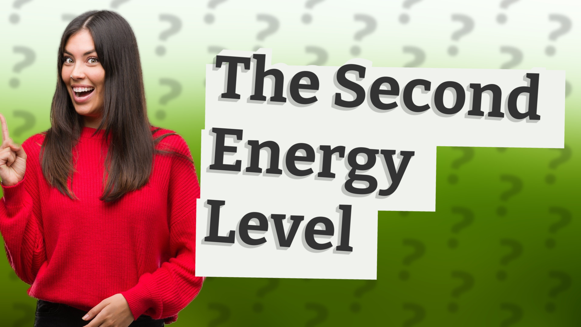 The Second Energy Level