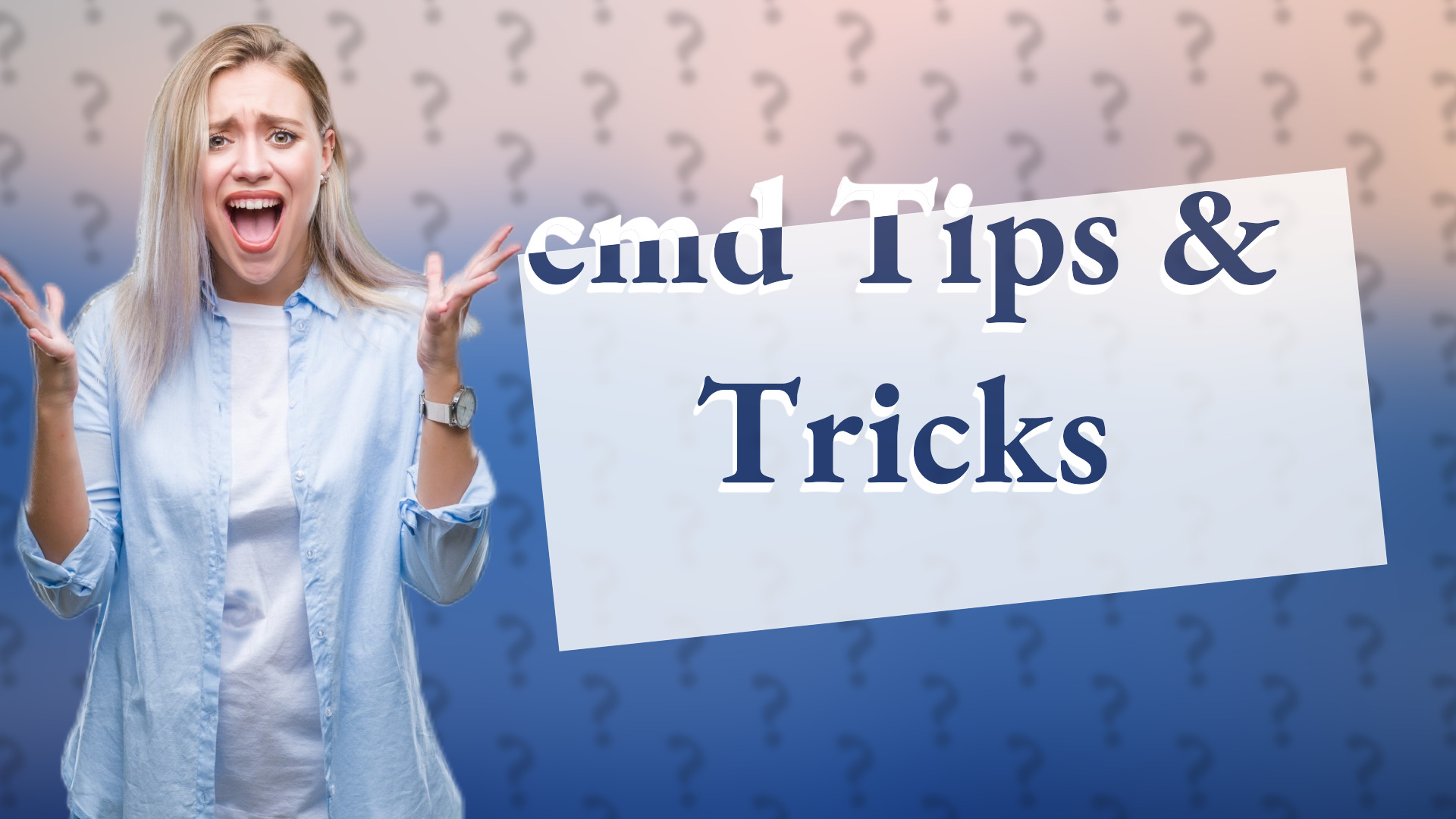 cmd Tips & Tricks