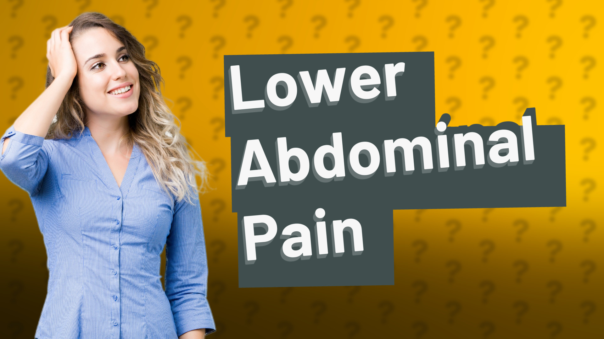 Lower Abdominal Pain