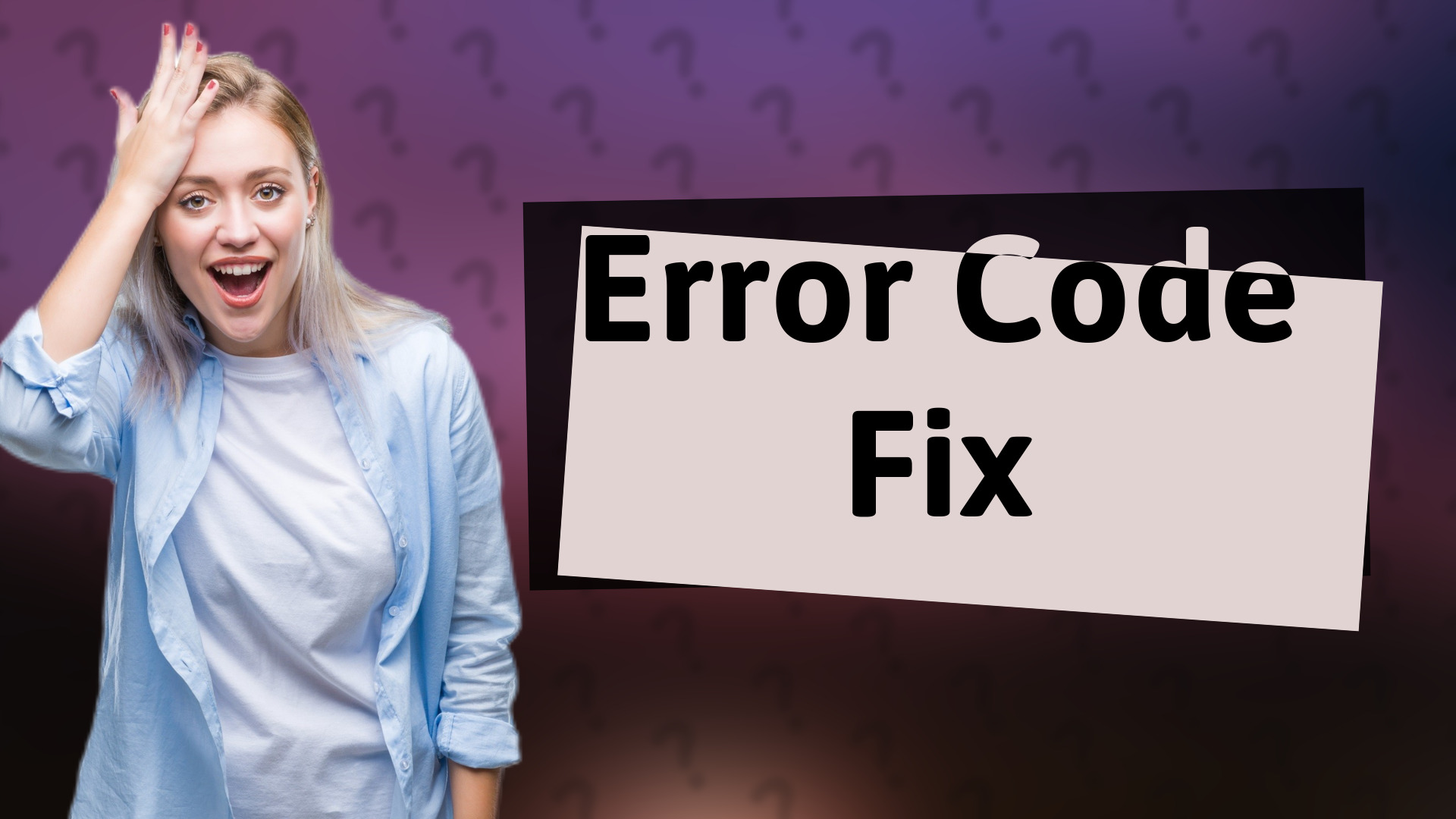 Error Code Fix