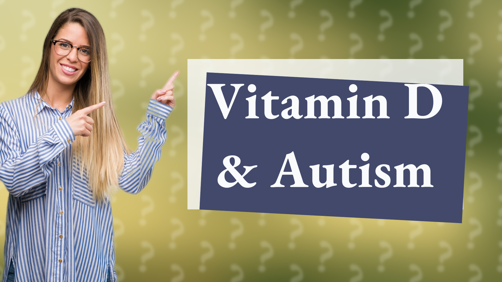 Vitamin D & Autism