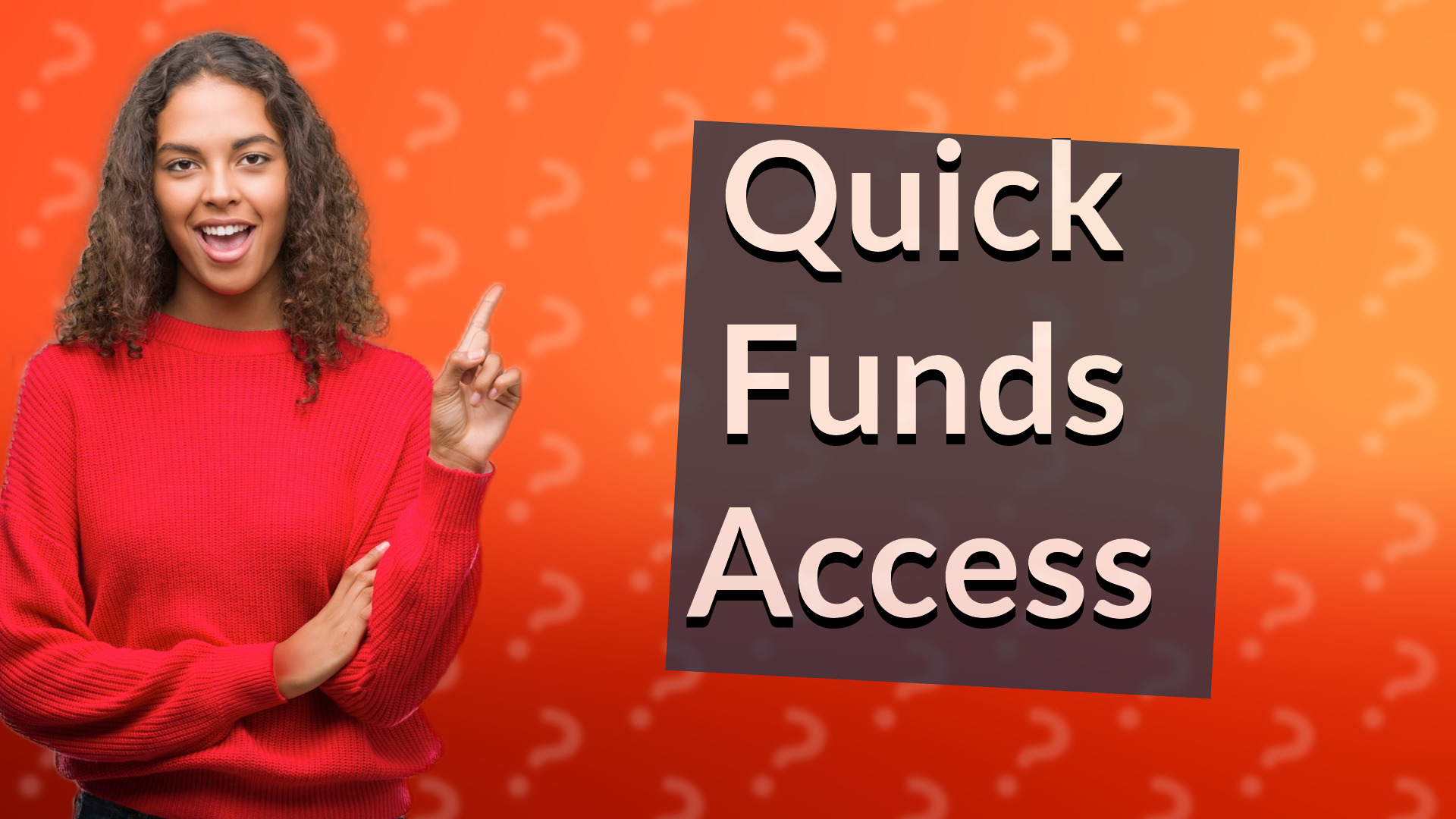 Quick Funds Access