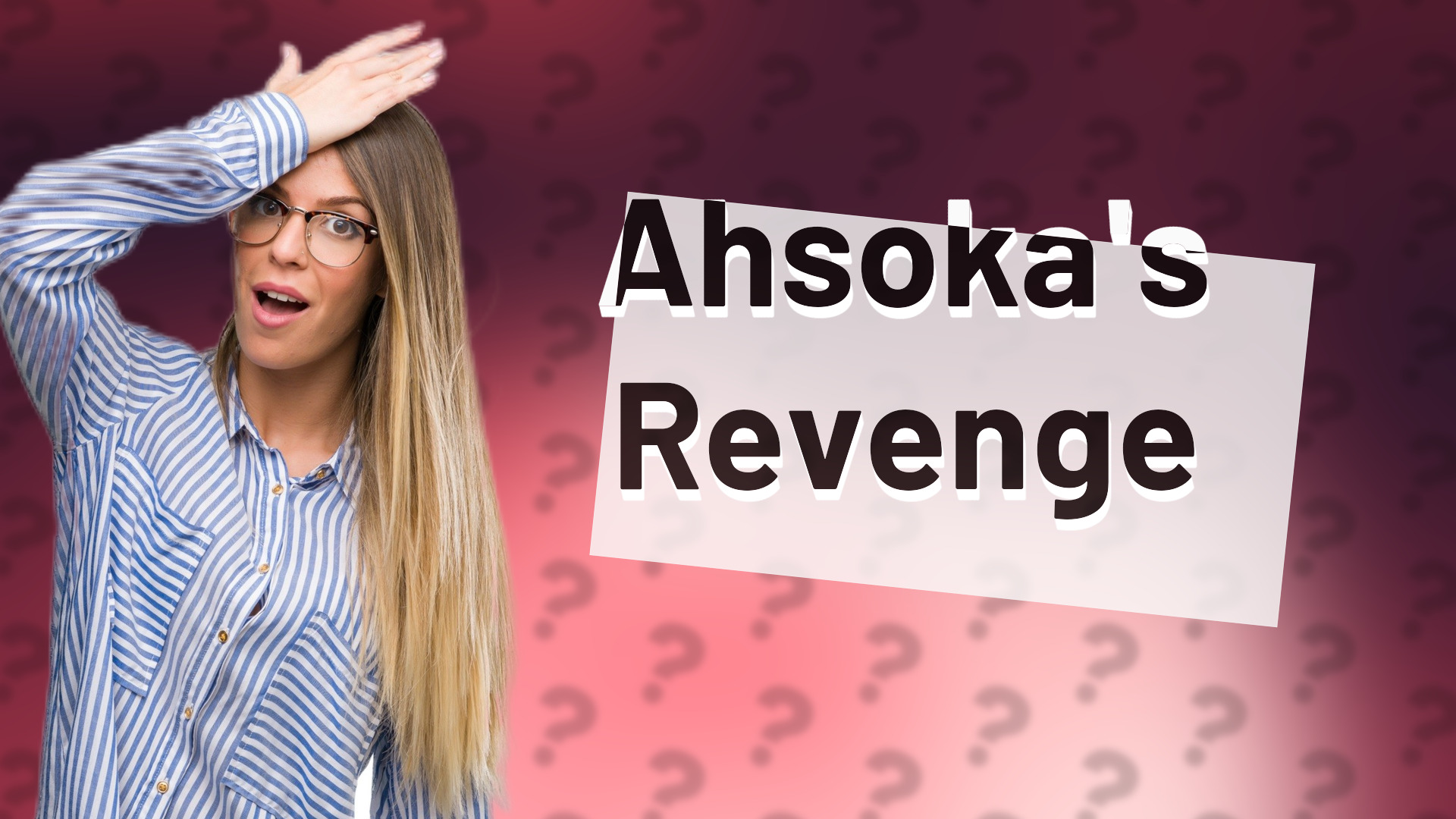 Ahsoka's Revenge