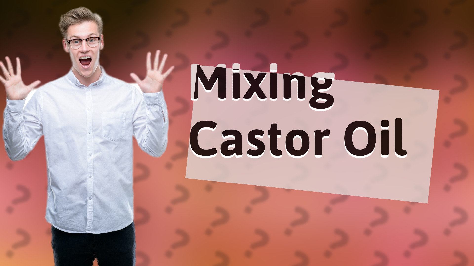 Mixing Castor Oil