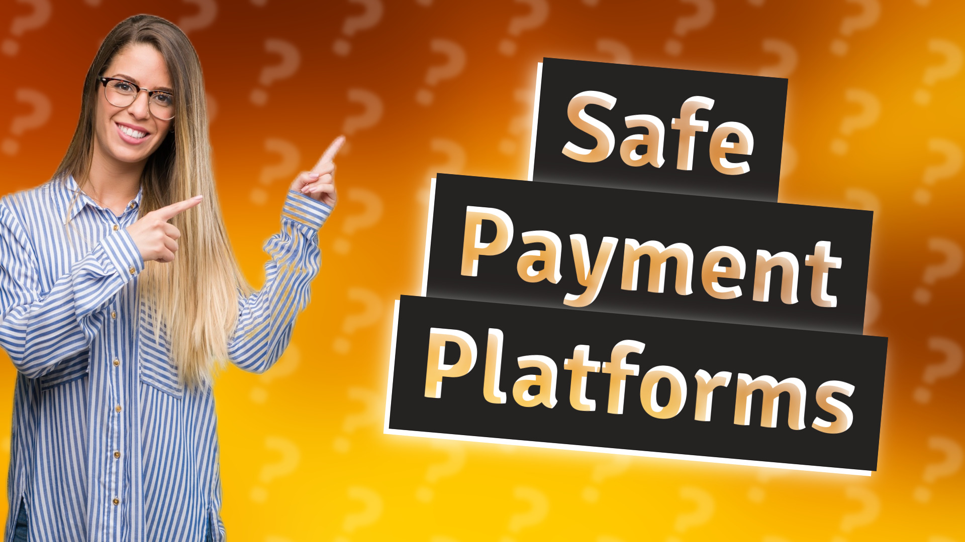 Safe Payment Platforms