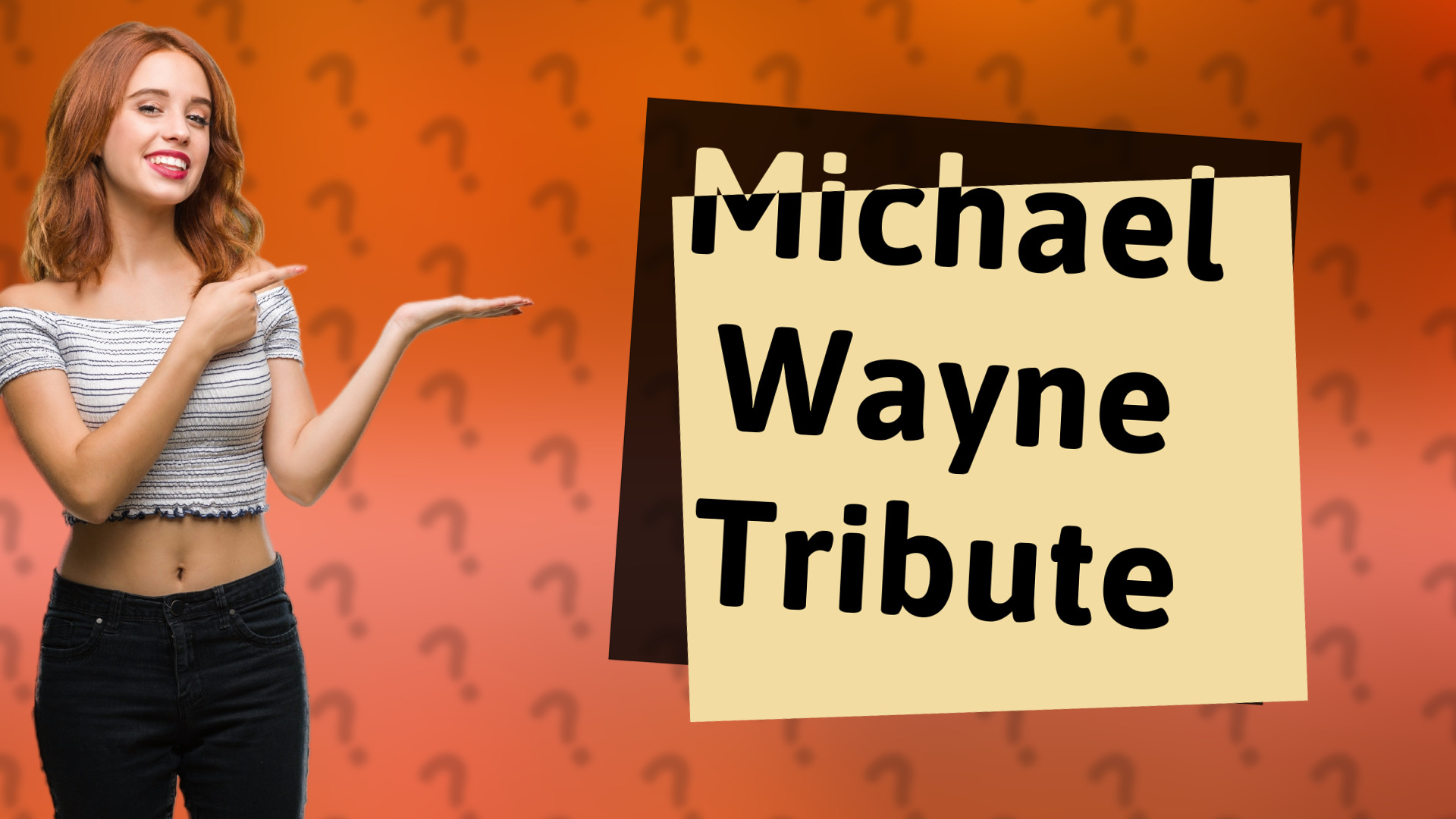 Michael Wayne Tribute