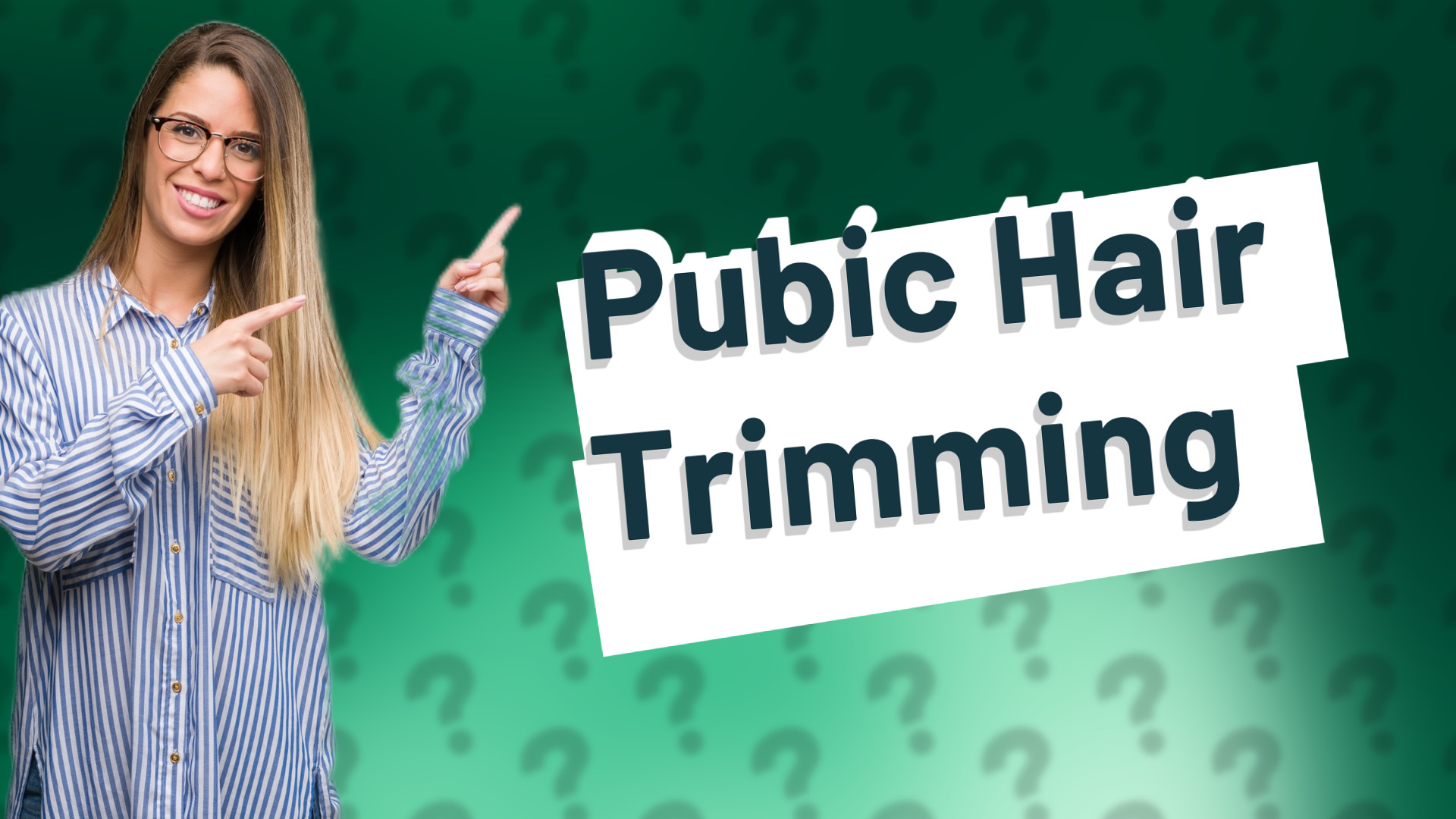 Pubic Hair Trimming