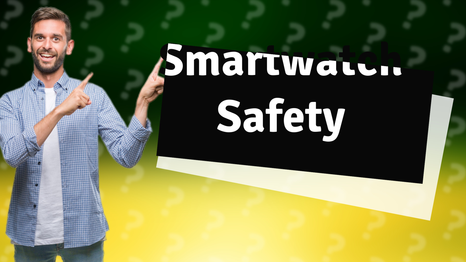 Smartwatch Safety