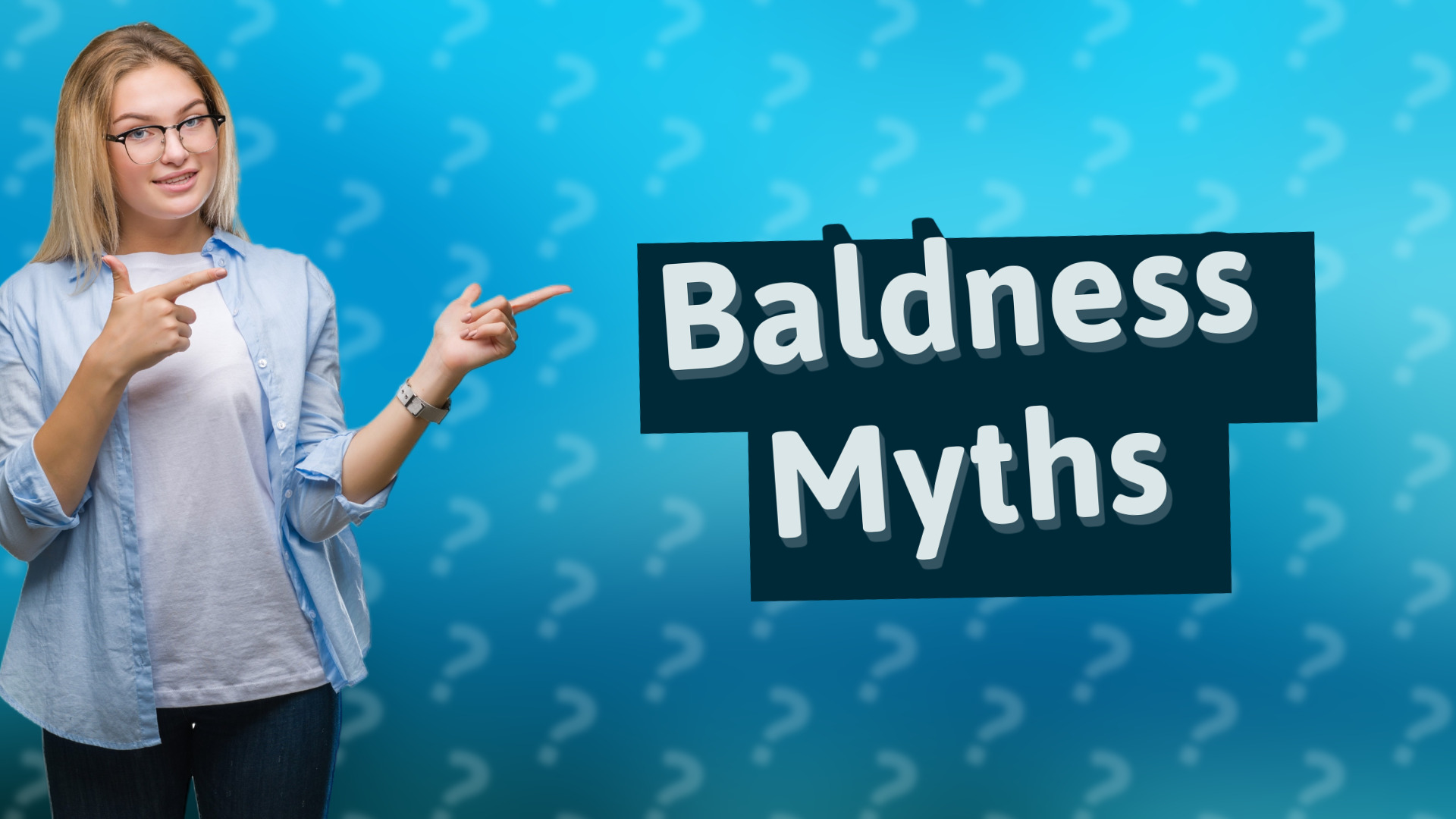 Baldness Myths