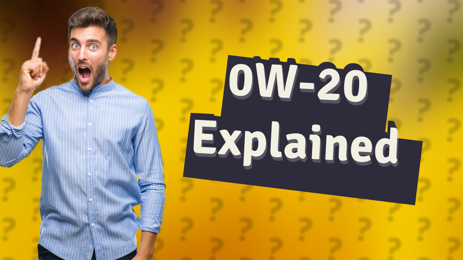 0W-20 Explained