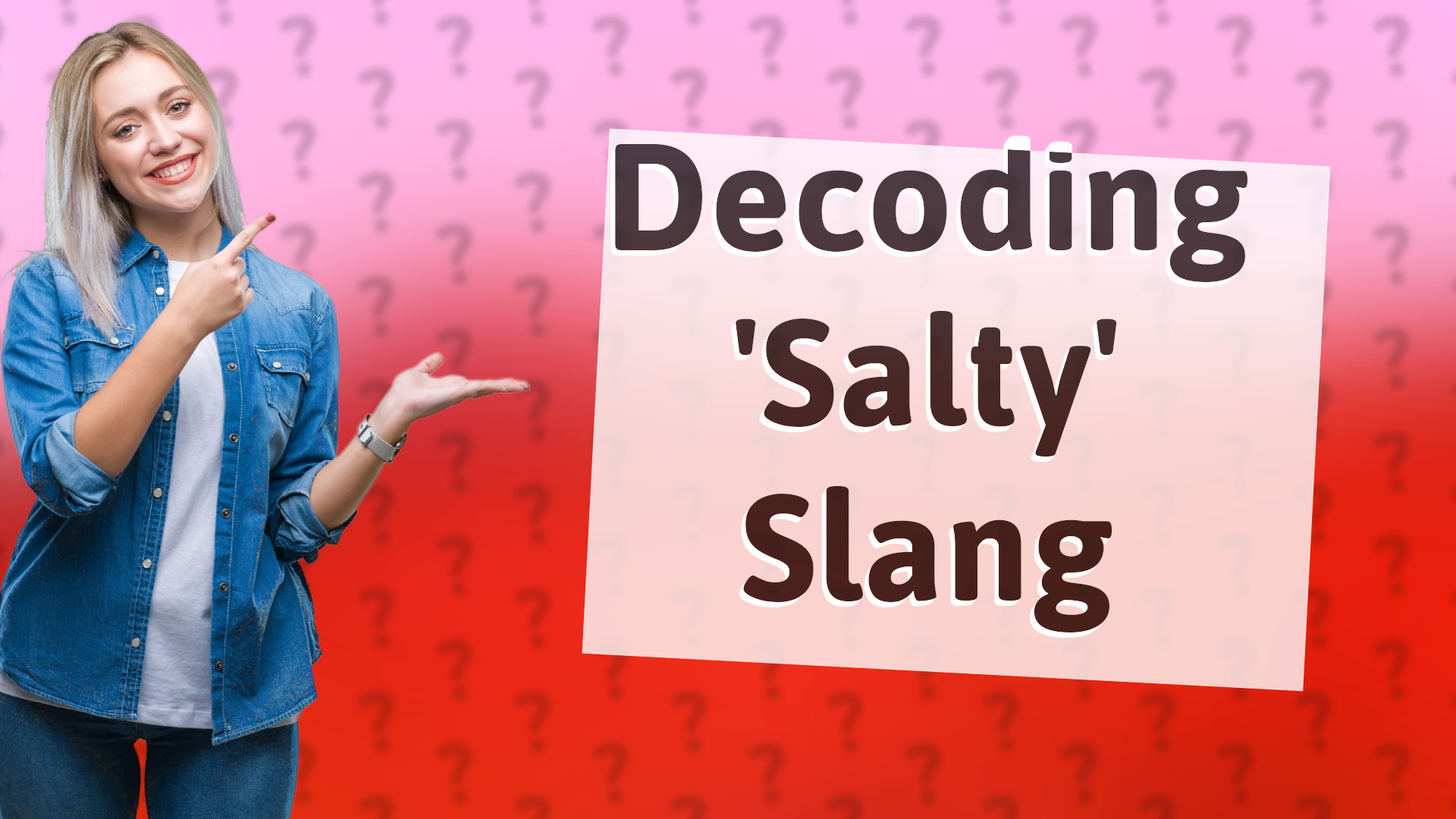 Decoding 'Salty' Slang